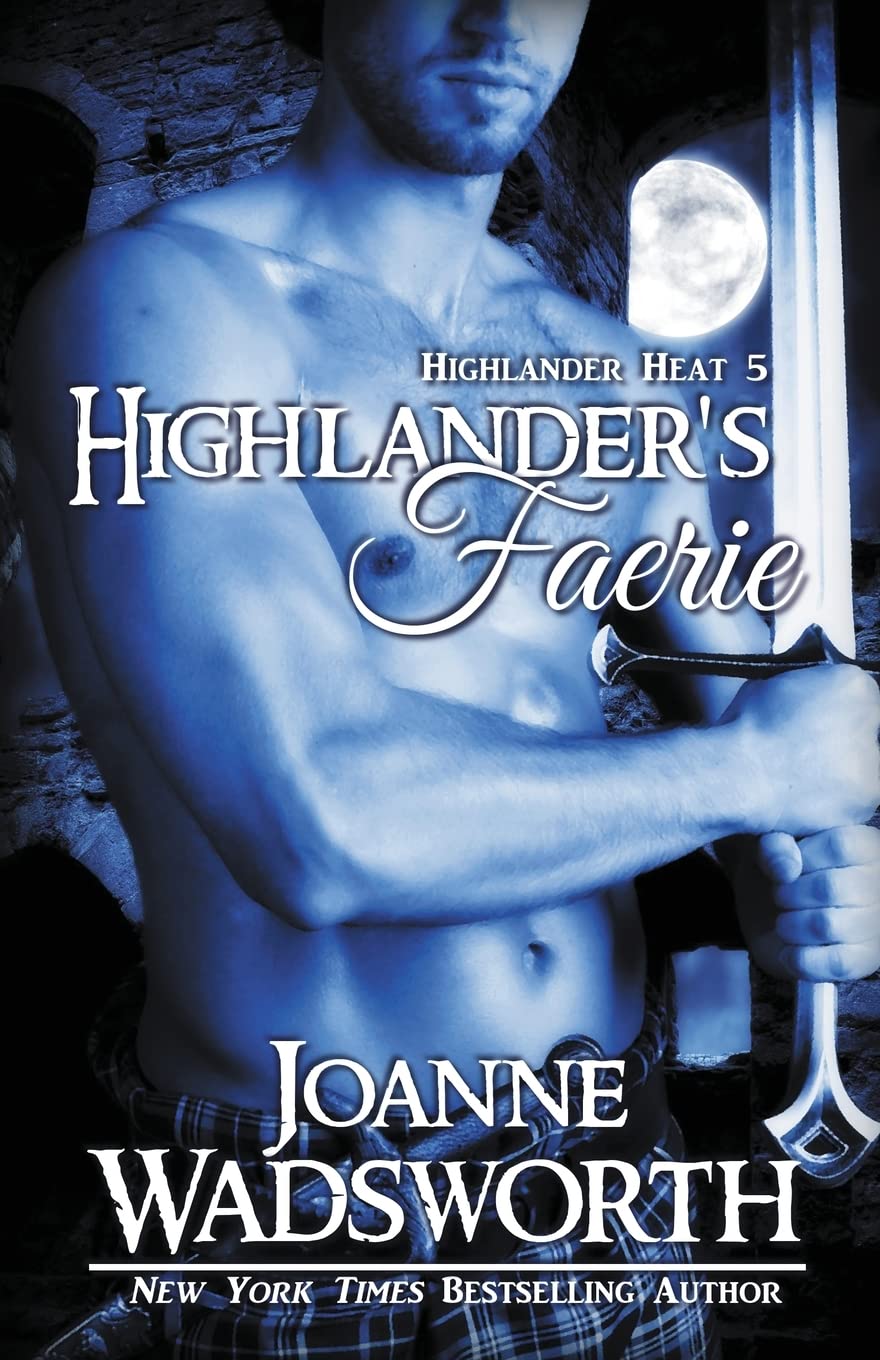 Highlander's Faerie (Highlander Heat, Band 5) Historical Fiction