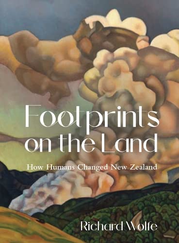 Footprints on the Land: How Humans Changed New Zealand General education