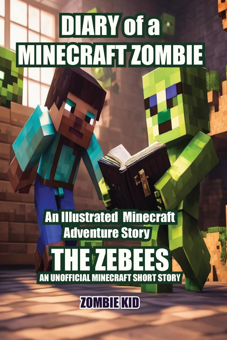 Diary of a Minecraft Zombie The Zebees Fairy Tales & Legends