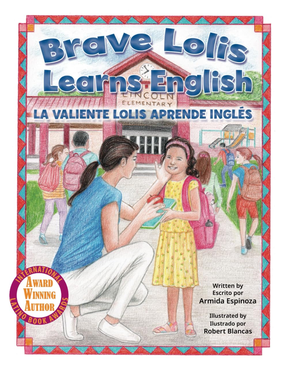 Brave Lolis Learns English / LA VALIENTE LOLIS APRENDE INGLÉS (BILINGUAL BOOK: ENGLISH & SPANISH) Non-fiction