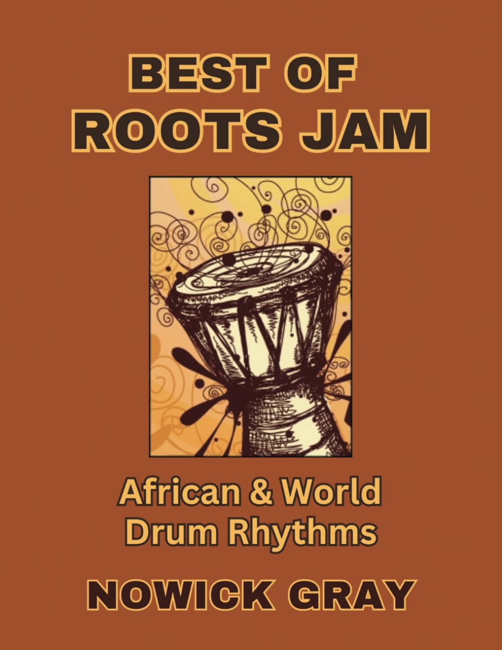 Best of Roots Jam African & World Drum Rhythms Arts & Music