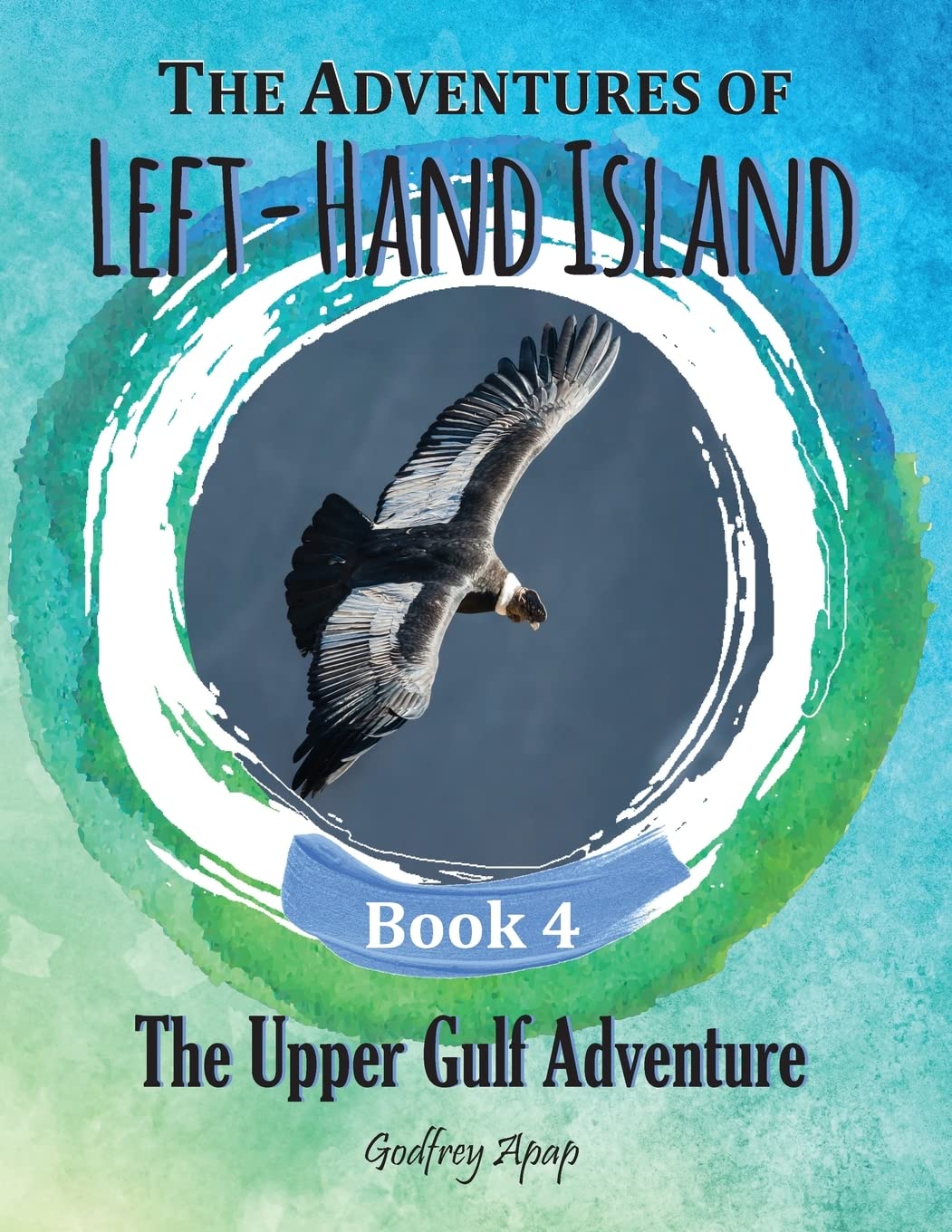 The Adventures of Left-hand Island: Book 4 - The Upper Gulf Adventure Novels & Short Stories