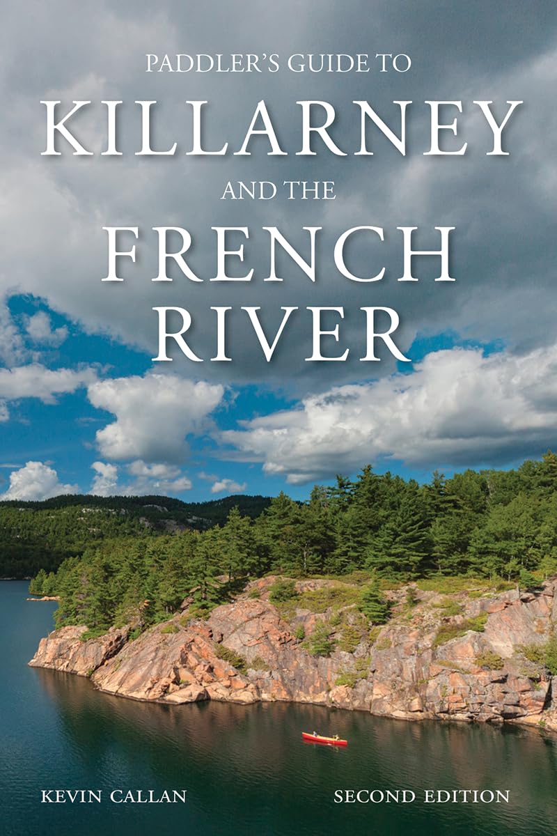 A Paddler's Guide to Killarney and the French River Travel Guides