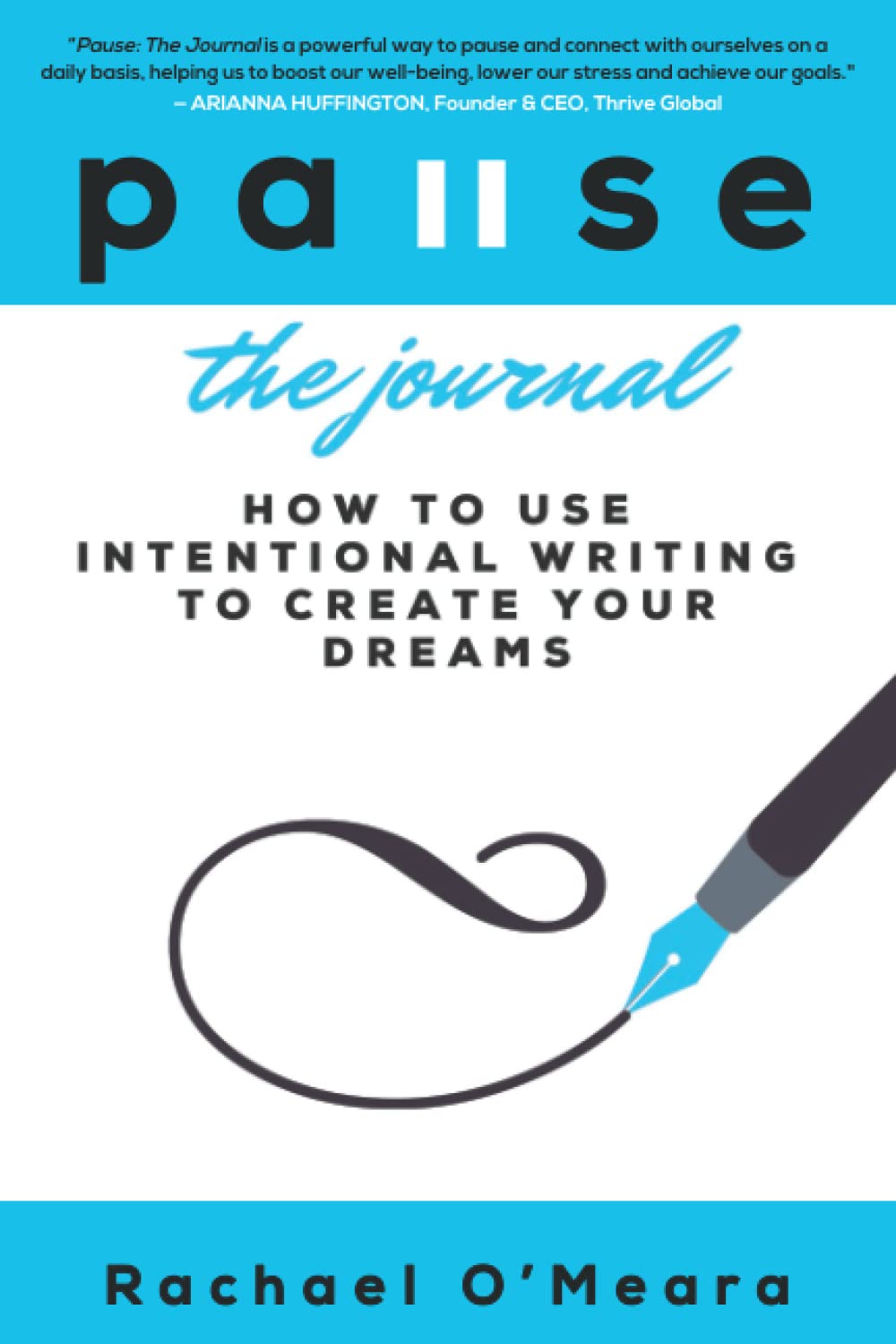 Pause the Journal: How to Use Intentional Writing to Create Your Dreams book
