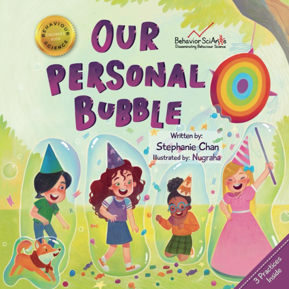 Our Personal Bubble: A Children's Book That Helps Young Children Learn About Boundaries, Respecting Personal Space, and How to Interact with Different ... Them (Behavior Science Children's Books) Computer Science