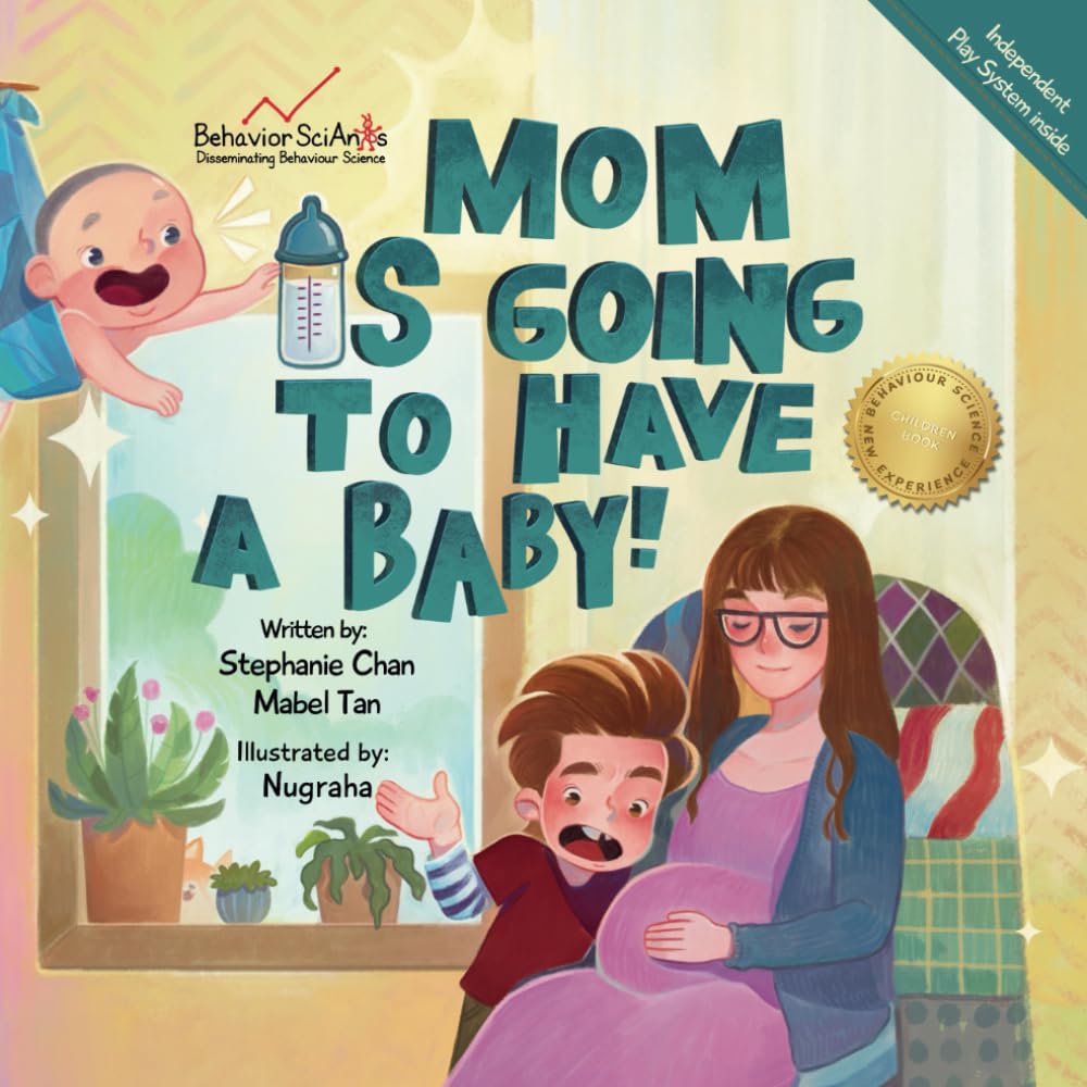 Mom Is Going to Have a Baby!: A Children's Book That Helps Little Ones Prepare for a New Sibling (Behavior Science Children's Books - New Experiences) Parents & Children