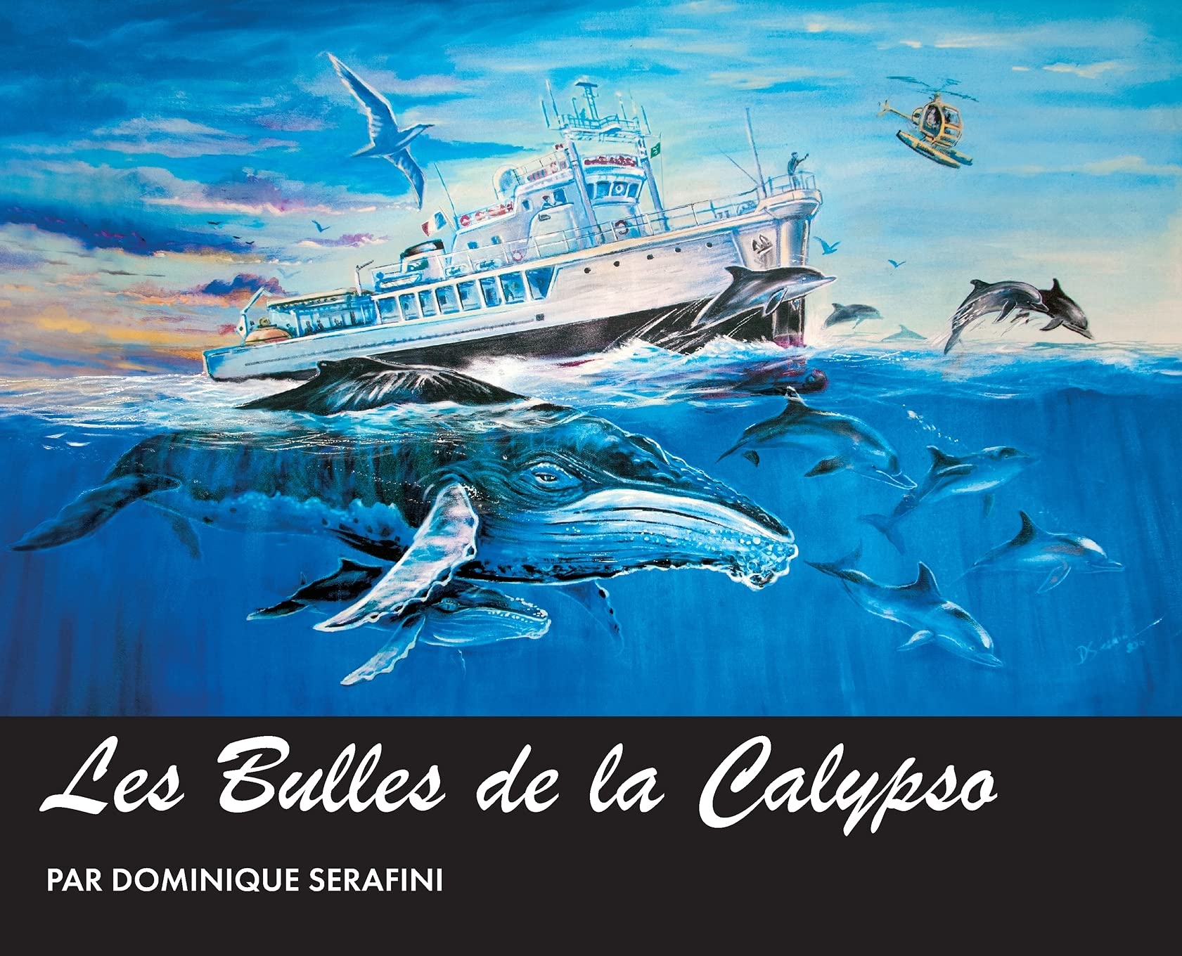 Les Bulles de la Calypso: Artiste Dominique Serafini book
