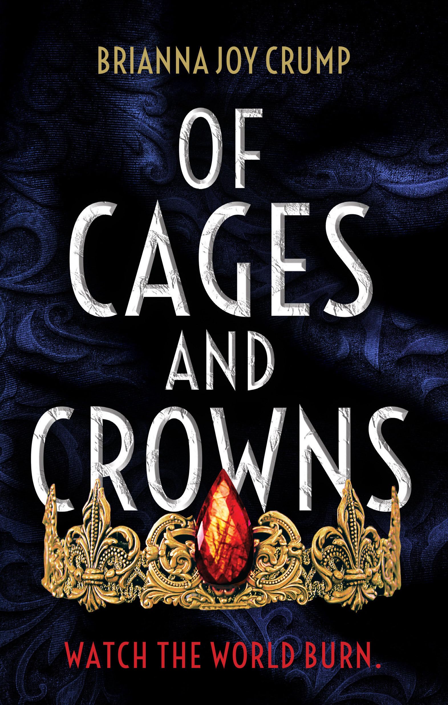 Of Cages and Crowns book