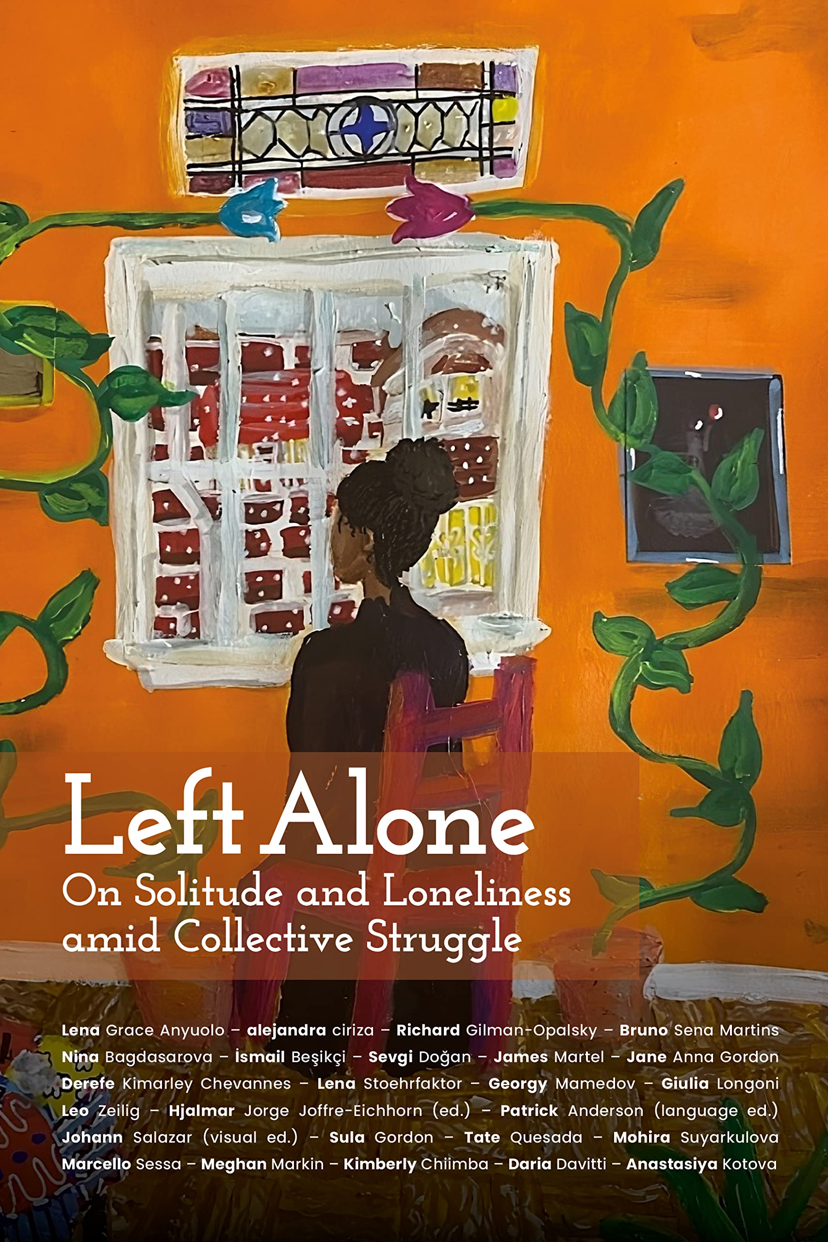 Left Alone: On Solitude and Loneliness amid Collective Struggle book
