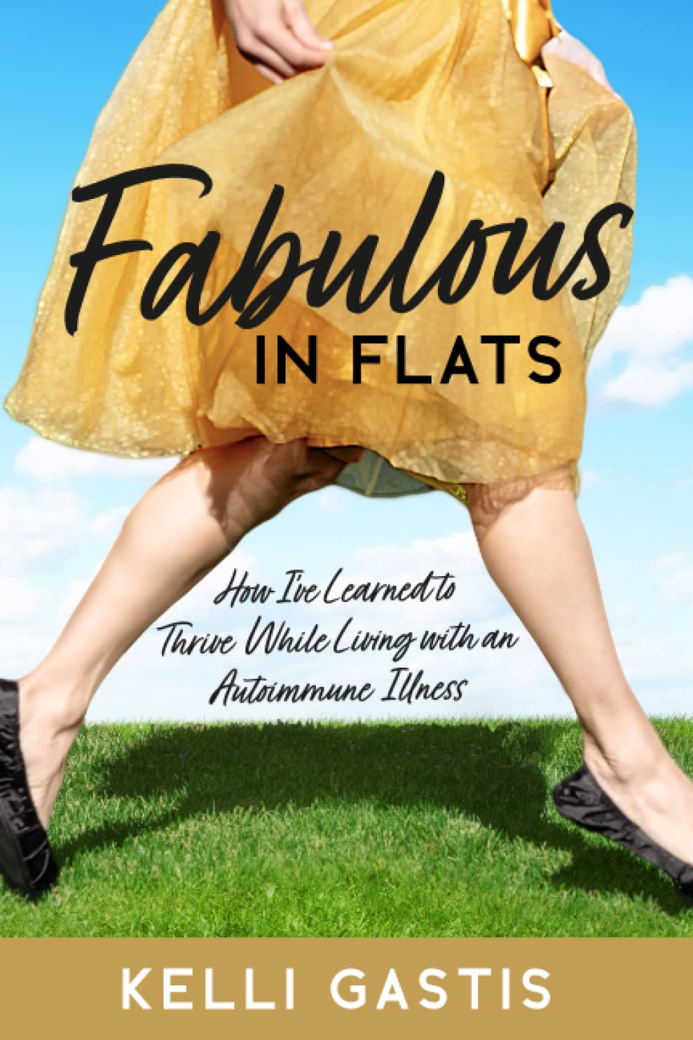 Fabulous in Flats: How I've Learned to Thrive While Living With an Autoimmune Illness Health, Nutrition & Fitness