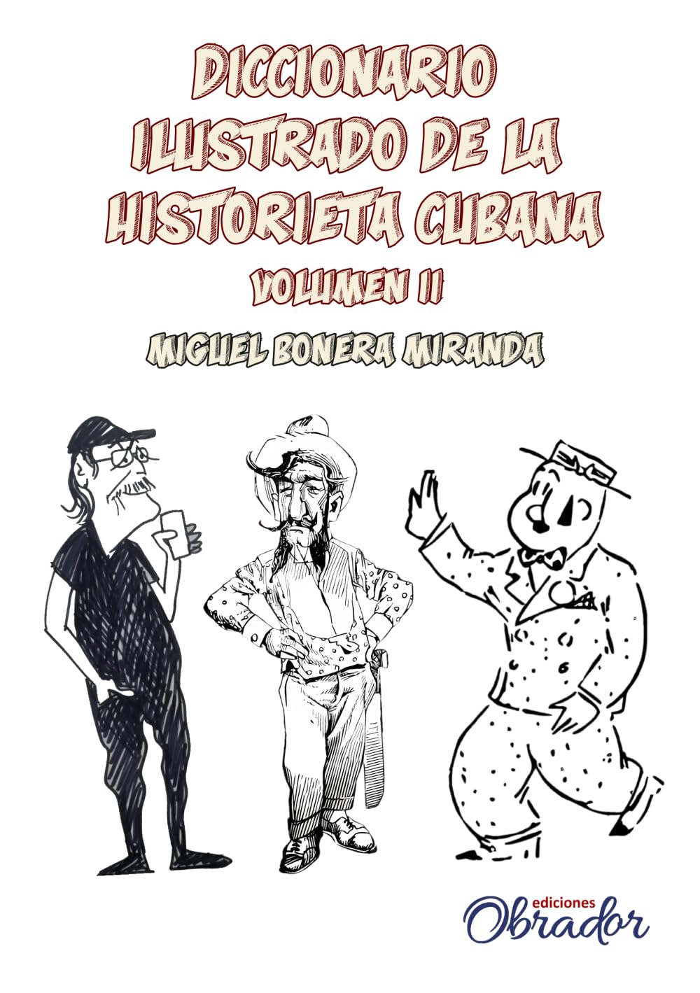 Diccionario ilustrado de la historieta cubana: Volumen 2 (K-Z) General education
