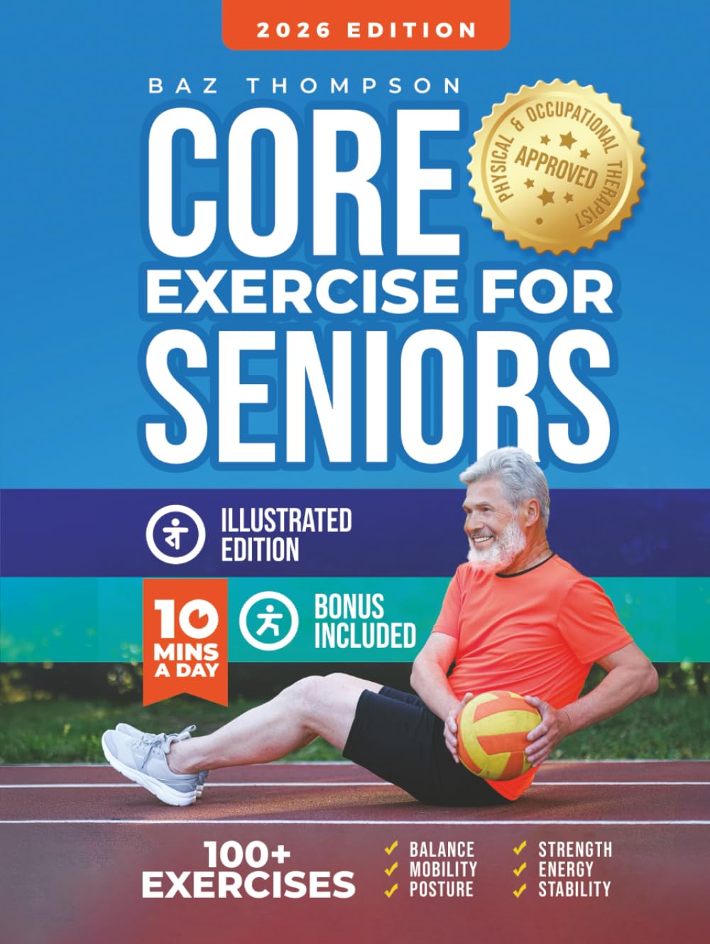 Core Exercises for Seniors: Boost Energy, Build Balance, Strength and Confidence for Active Aging After 60 (Strength Training for Seniors) Medicine