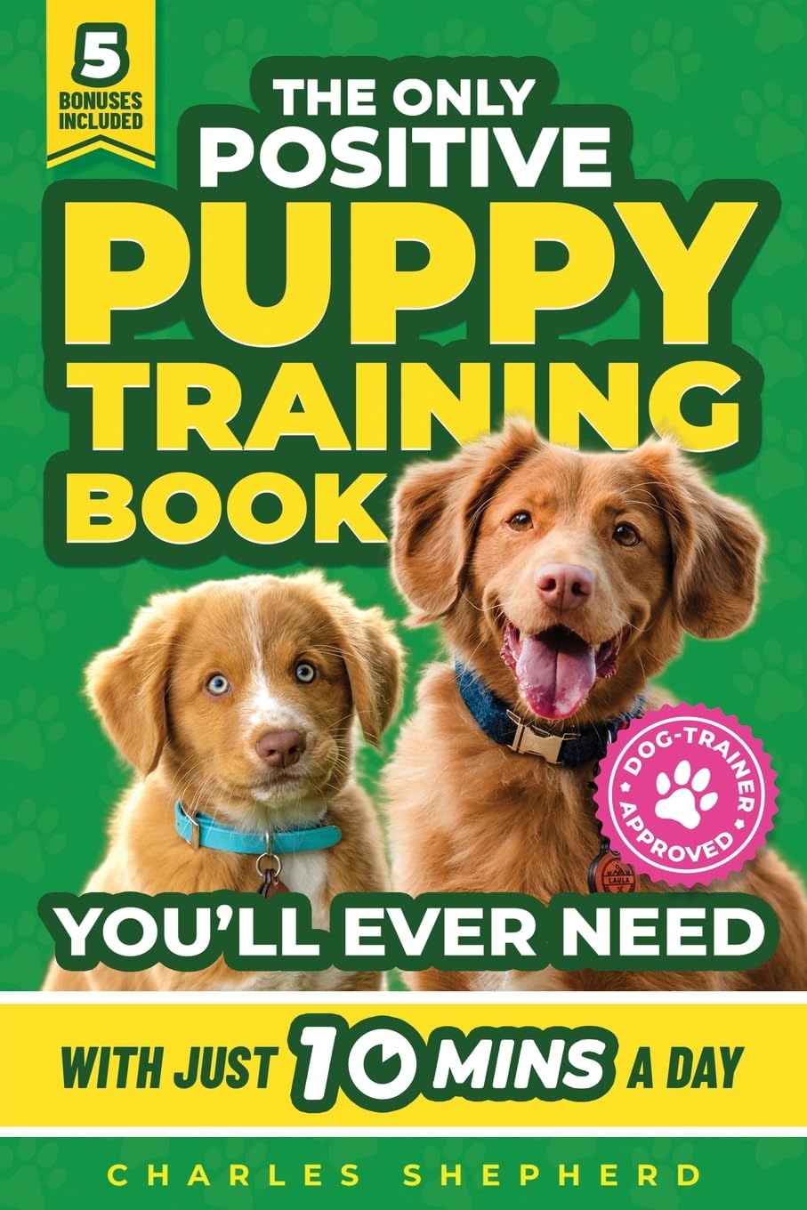 The Only Positive Puppy Training Book You'll Ever Need Pets