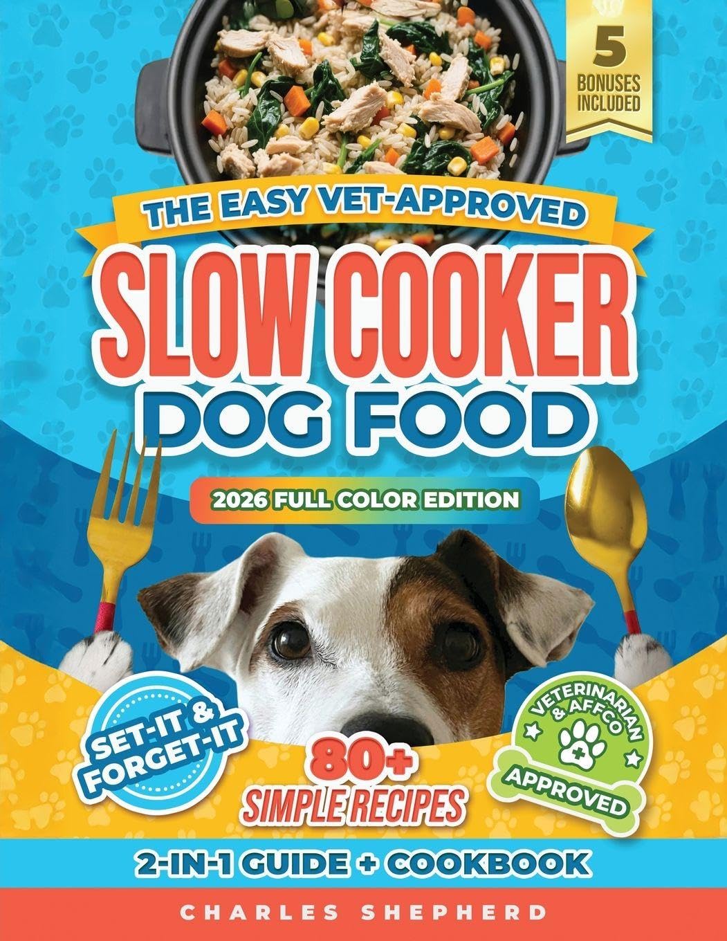 The Easy Vet-Approved Slow Cooker Dog Food Cookbook Leisure, Home & Garden