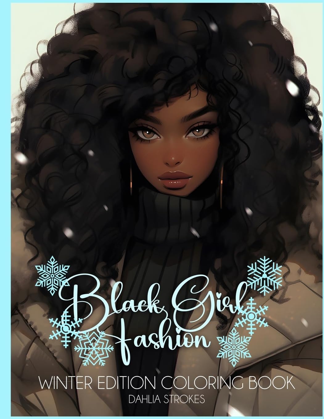 Black Girl Fashion Winter Edition Coloring Book Film, Art & Culture