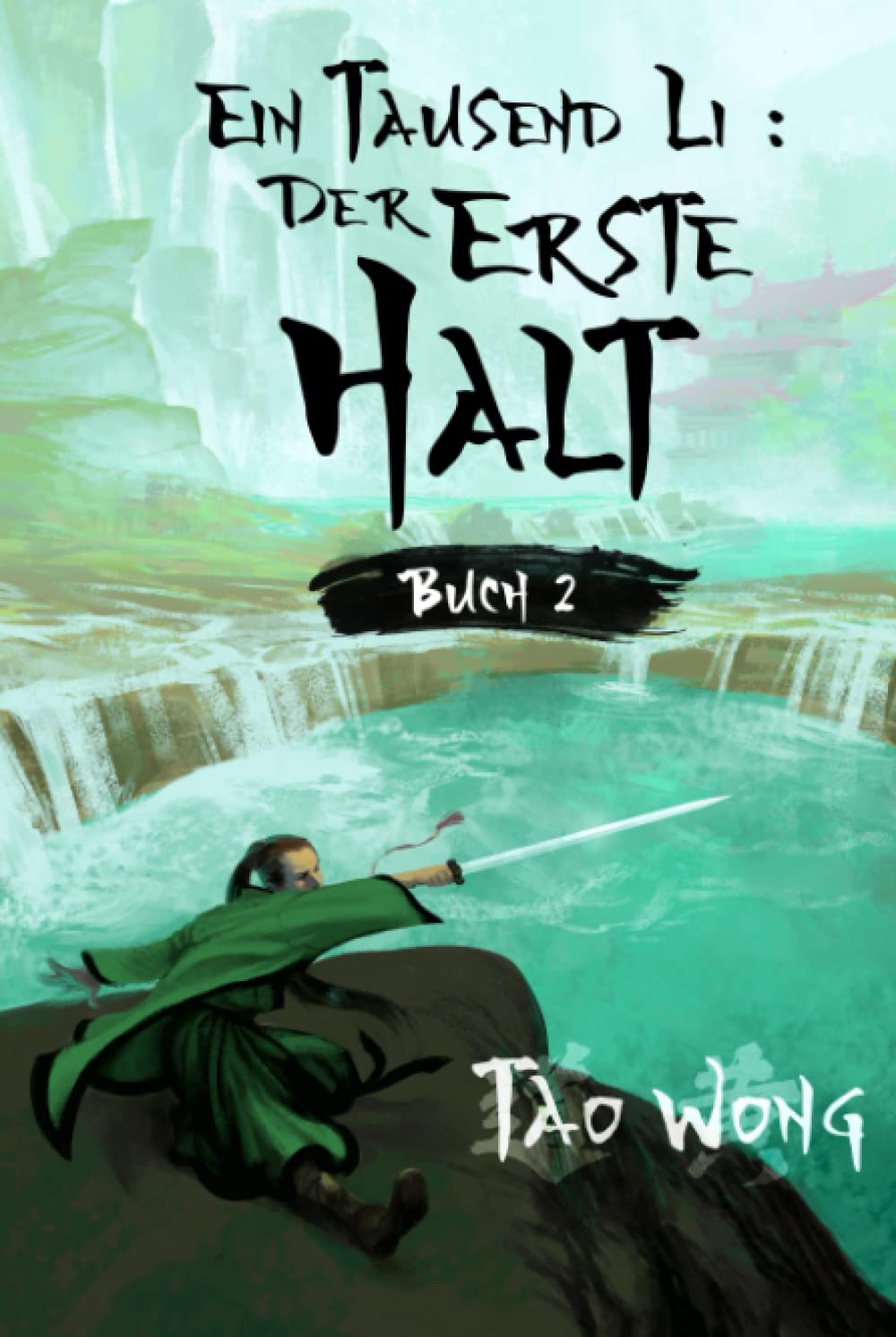 Ein Tausend Li: Der erste Halt: Ein Wuxia Kultivation Fantasy Epos Action & Adventure