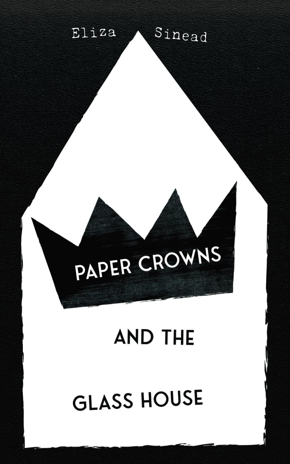 Paper Crowns and the Glass House Poetry