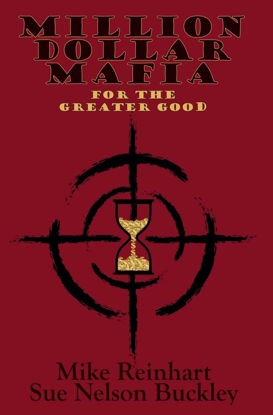 Million Dollar Mafia for the Greater Good Contemporary literature