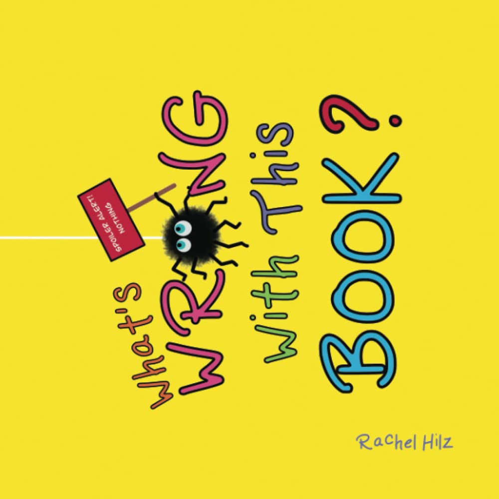 What's Wrong With This Book?: A Social Emotional Learning Story About Being Unique Non-fiction