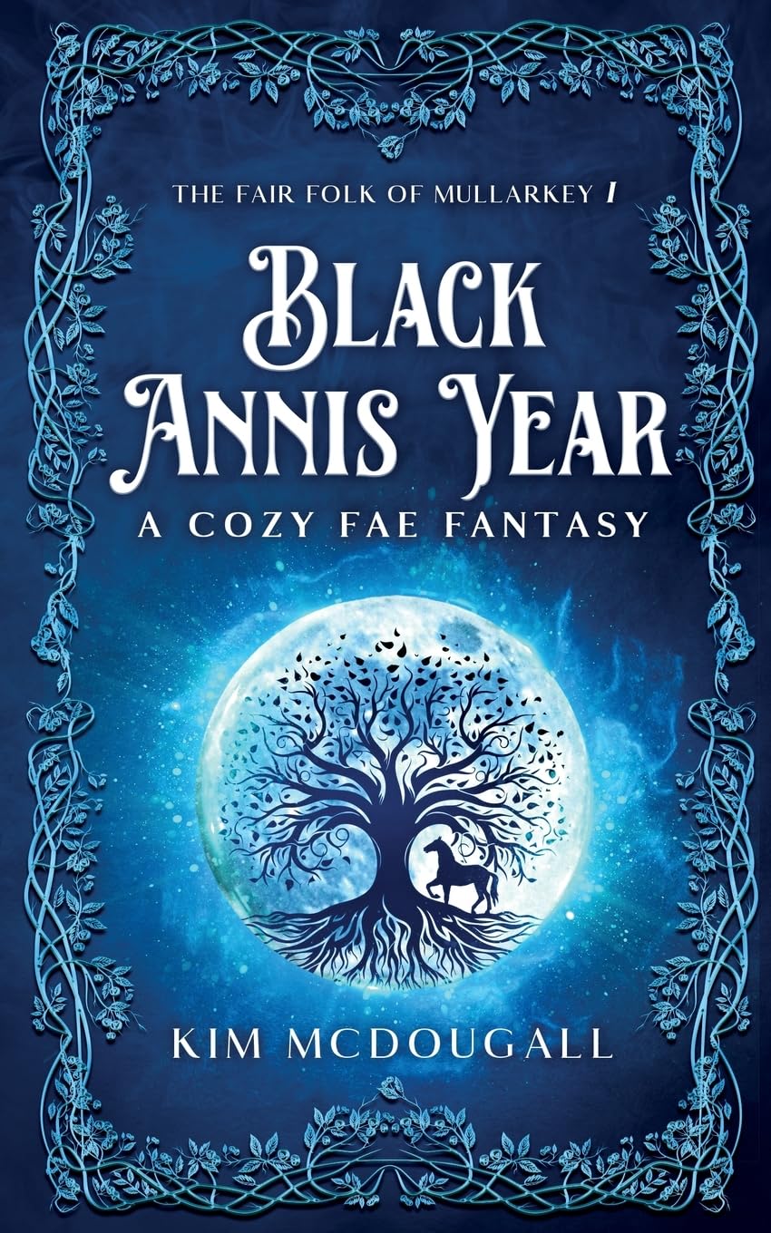 Black Annis Year: A Cozy Fae Fantasy (The Fair Folk of Mullarkey, Band 1) Fairy Tales & Legends