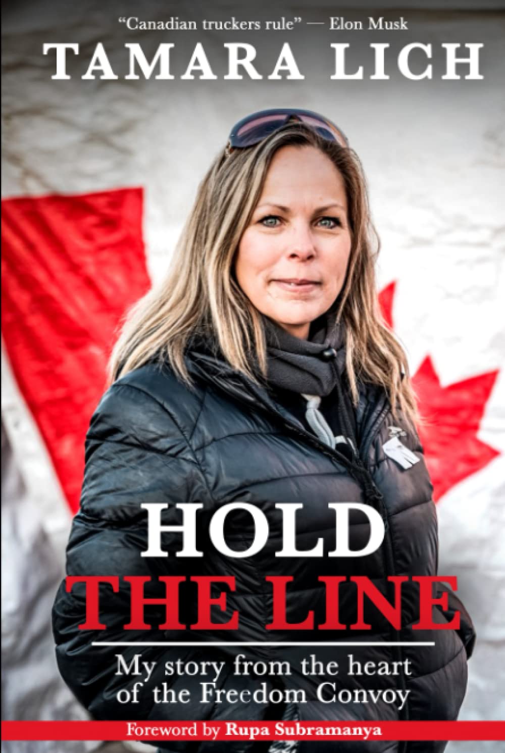 Hold The Line: My story from the heart of the Freedom Convoy Memories