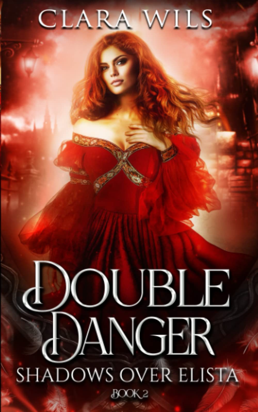 Double Danger: An Epic Fantasy Reverse Harem (Shadows Over Elista, Band 2) Romantic Fantasy