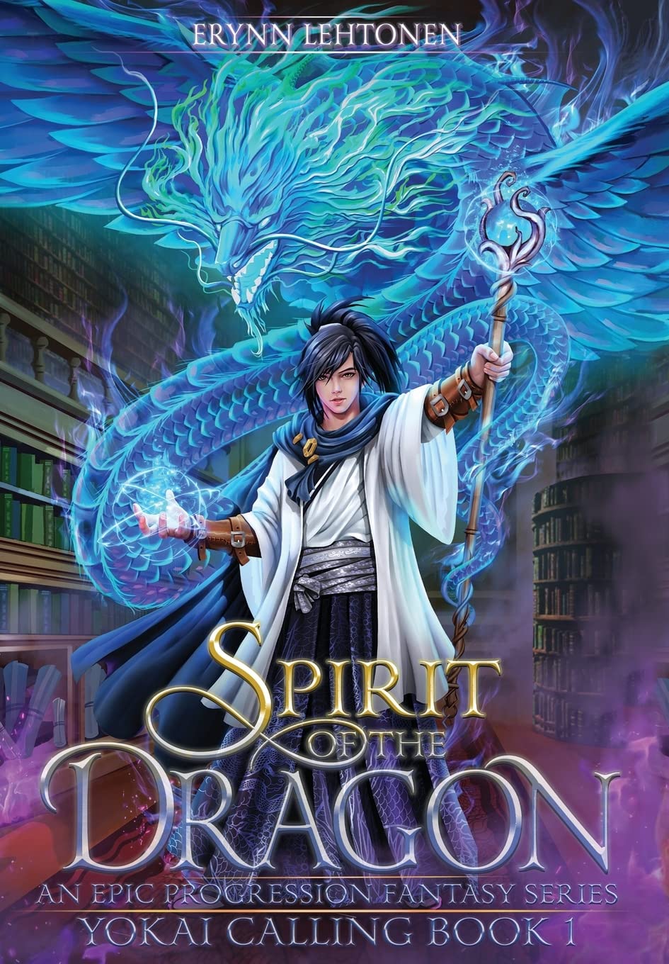 Spirit of the Dragon: An Epic Progression Fantasy (Yokai Calling, Band 1) Fantasy & Sci-Fi