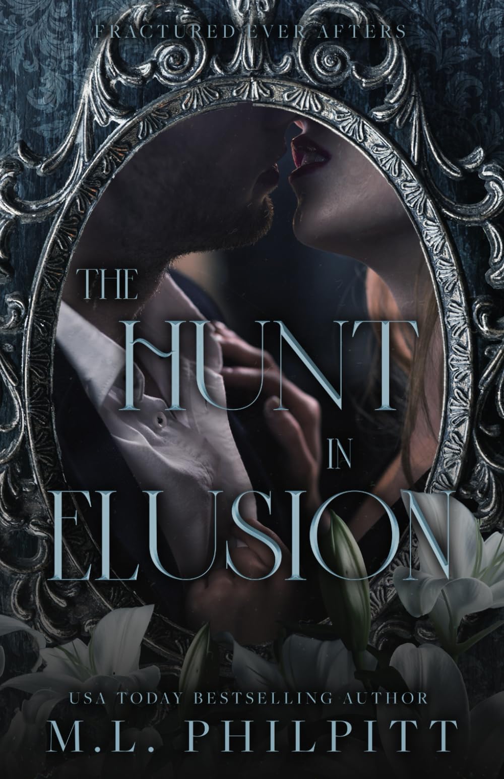 The Hunt in Elusion: A Cinderella Mafia Romance (Fractured Ever Afters, Band 1) Contemporary literature