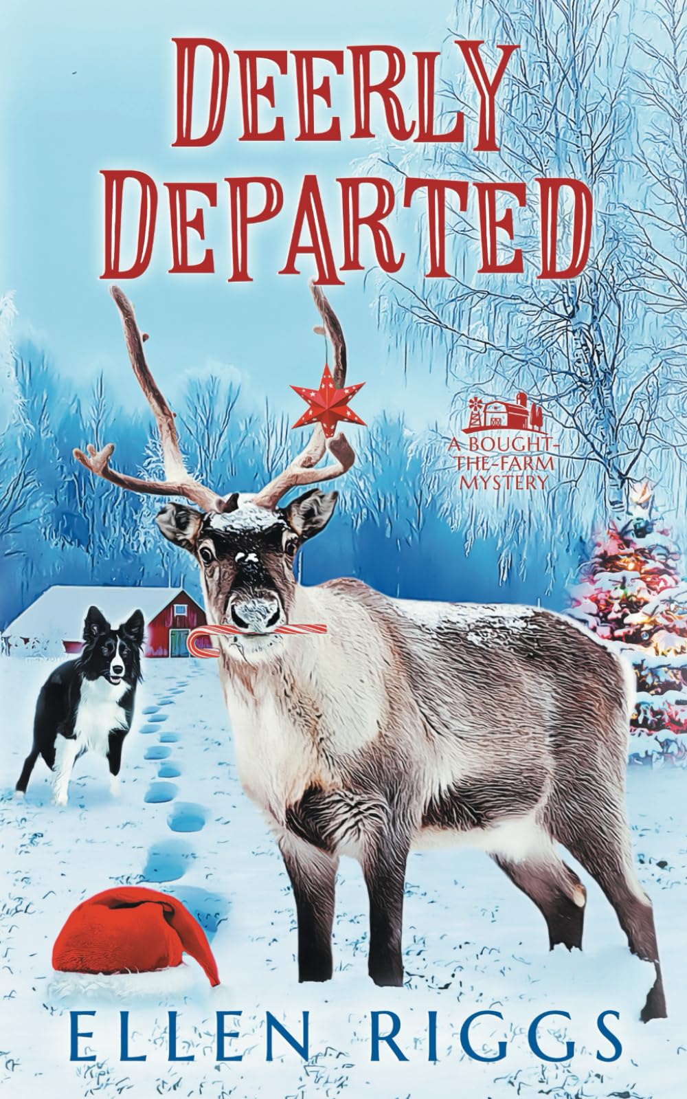 Deerly Departed (Bought-the-Farm Mystery, Band 15) Cosy Mystery & Humour