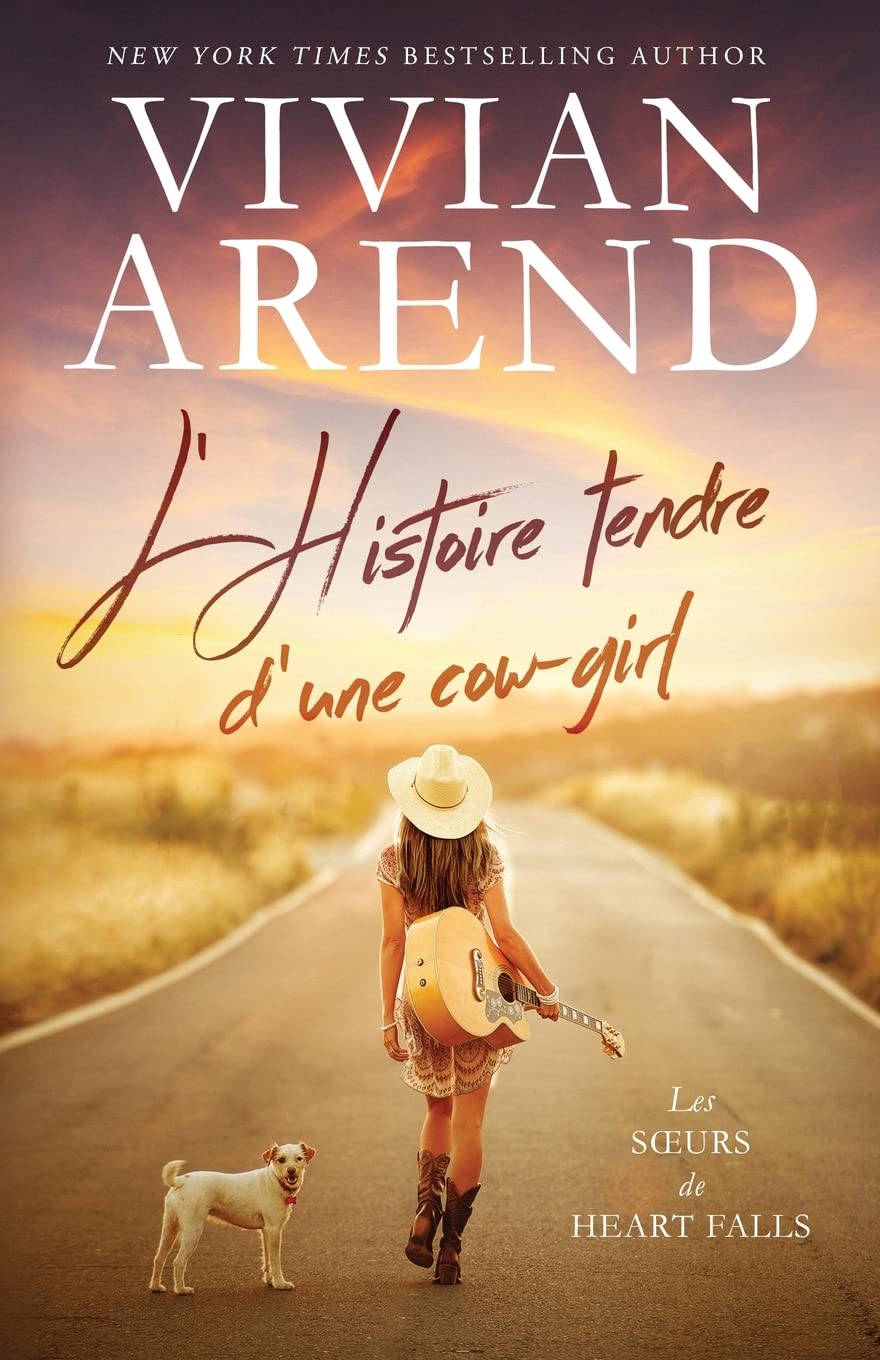 L’Histoire tendre d’une cow-girl (Les Sœurs de Heart Falls, Band 1) Action & Adventure