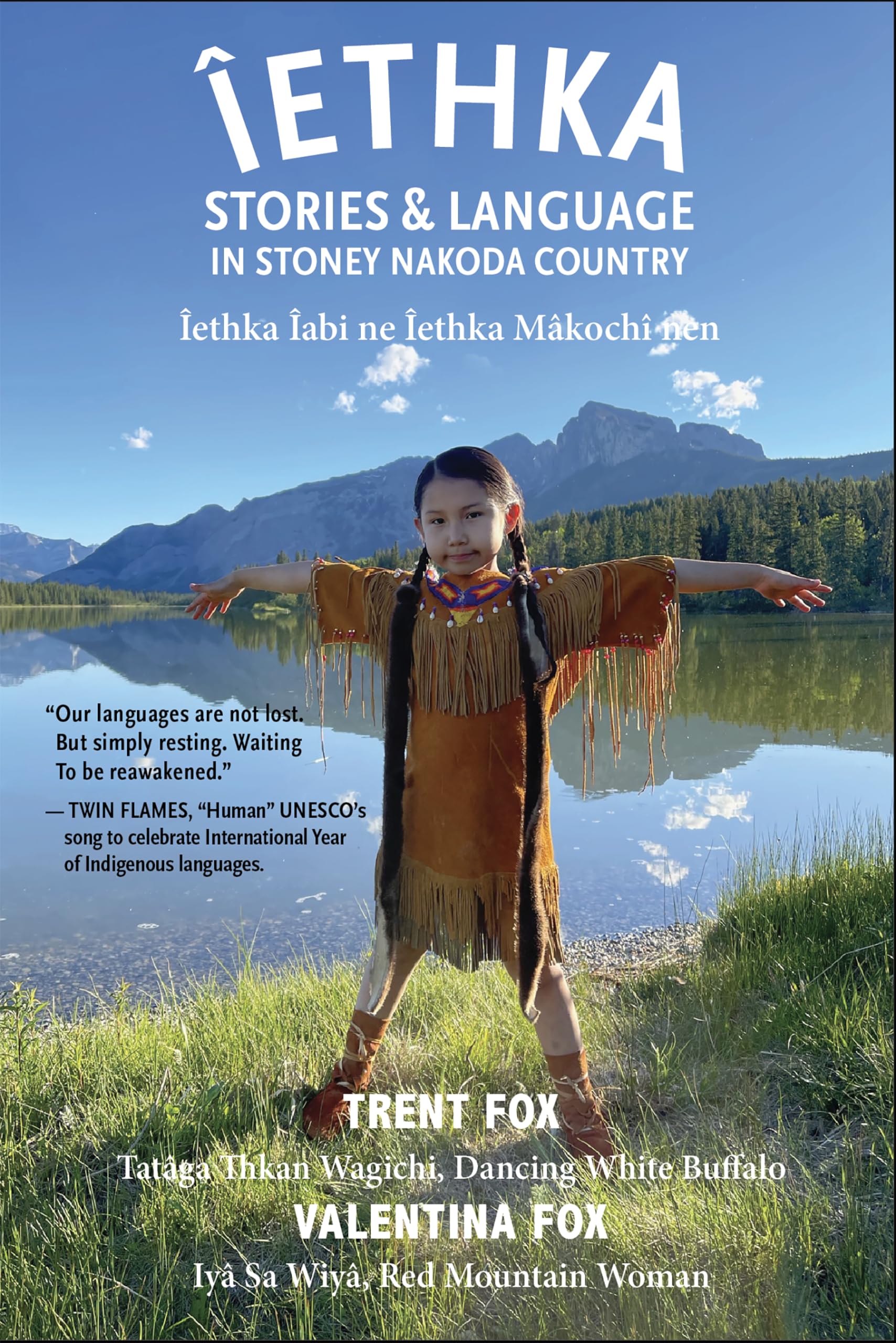 Îethka: Stories & Language in Stoney Nakoda Country (Indigenous Spirit) Social Sciences