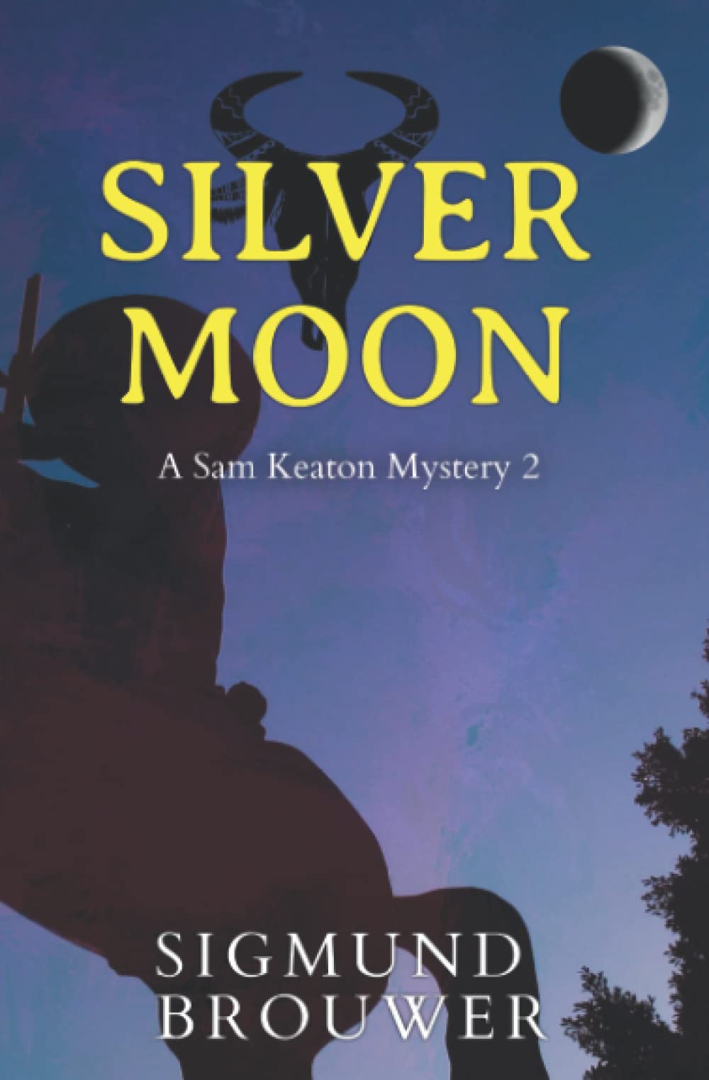 Silver Moon (Sam Keaton Western Mystery Series, Band 2) Contemporary literature