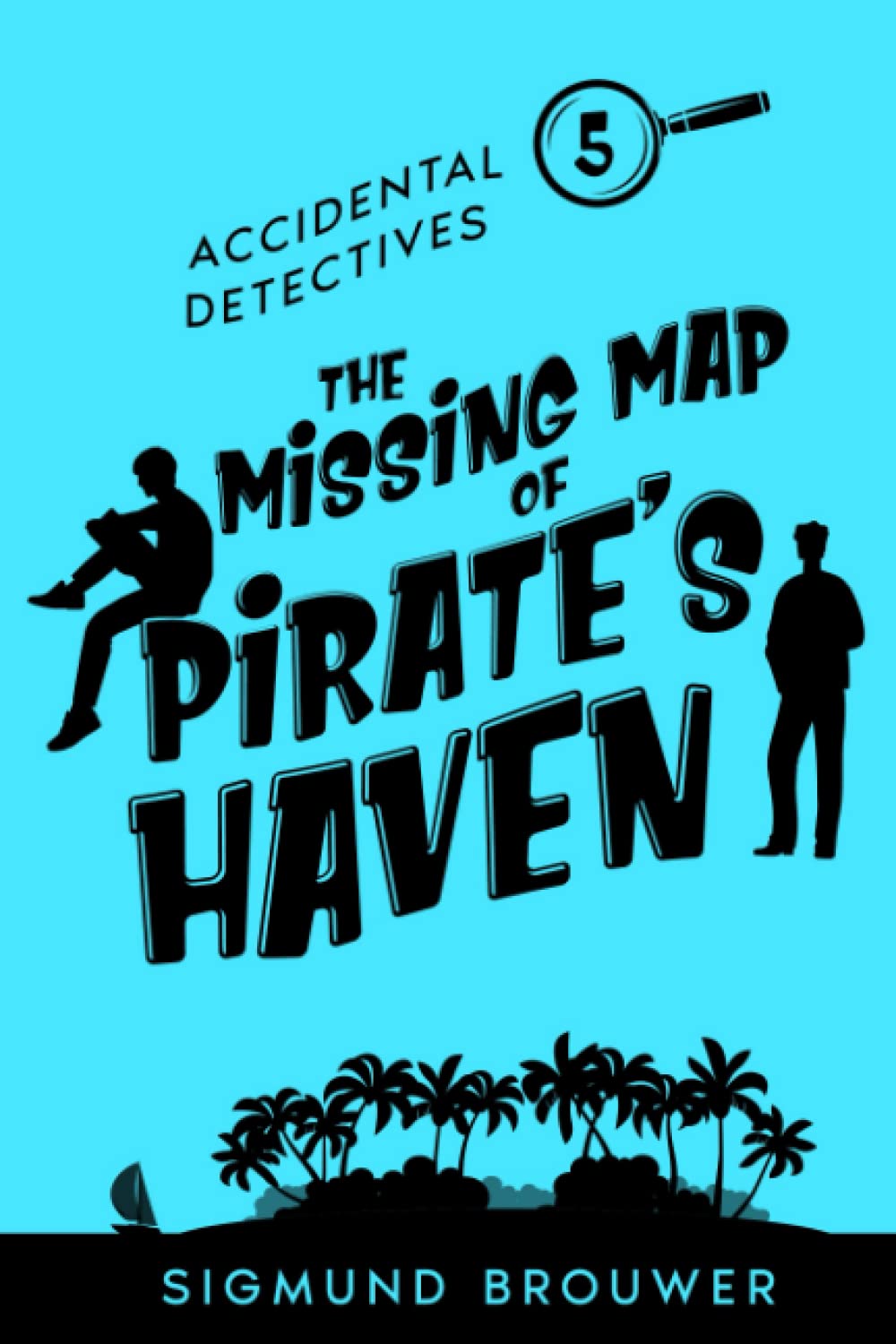 The Missing Map of Pirate's haven (Accidental Detectives, Band 5) Novels & Short Stories