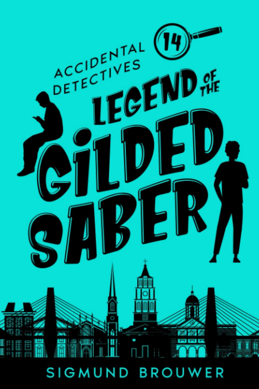 Legend of the Gilded Saber (Accidental Detectives, Band 14) Novels & Short Stories