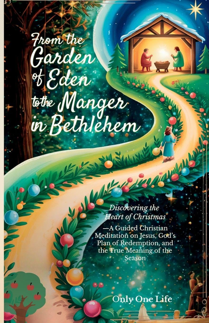 From the Garden of Eden to the Manger in Bethlehem Lifestyle