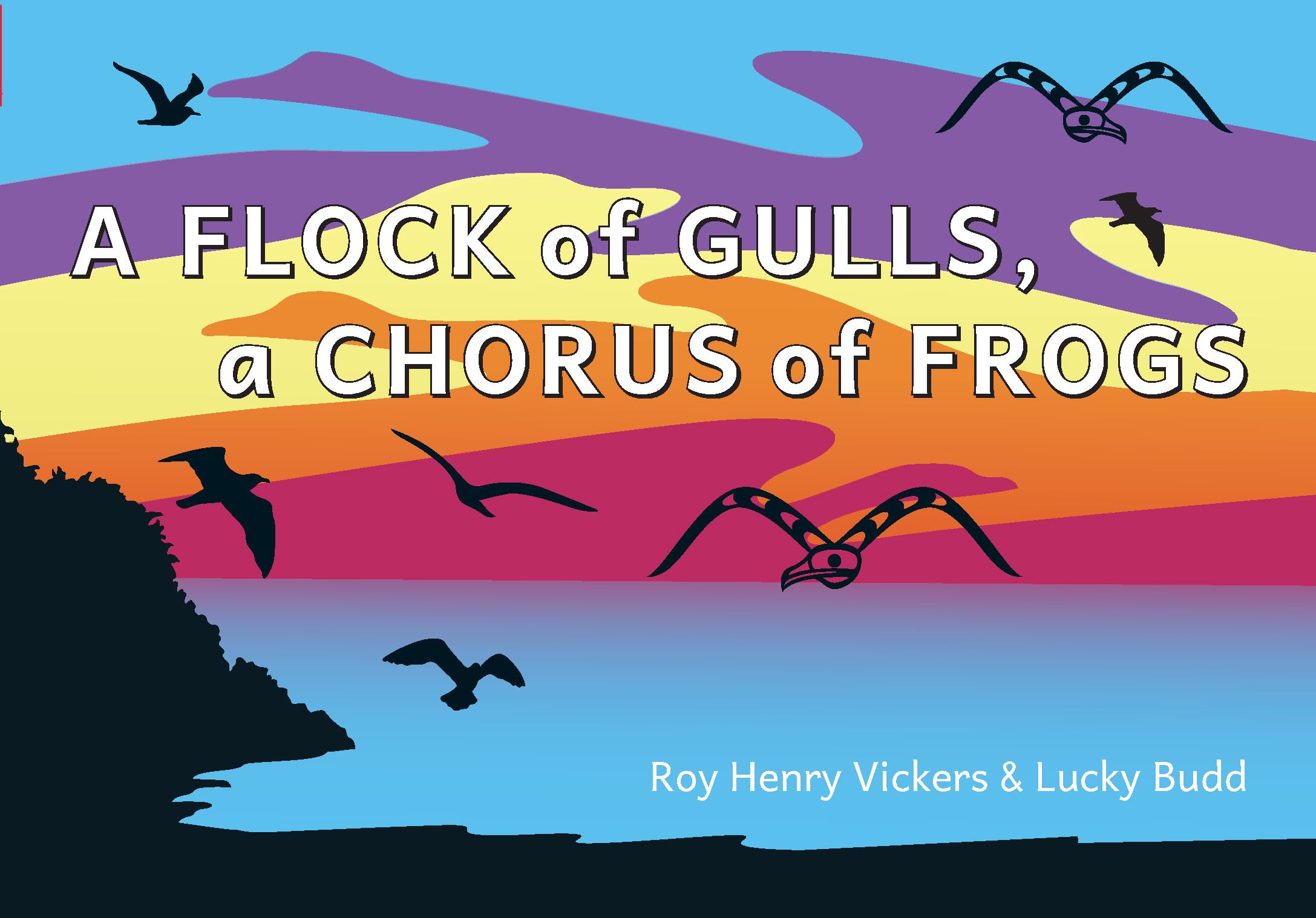 A Flock of Gulls, A Chorus of Frogs (First West Coast Books, 6) Non-fiction