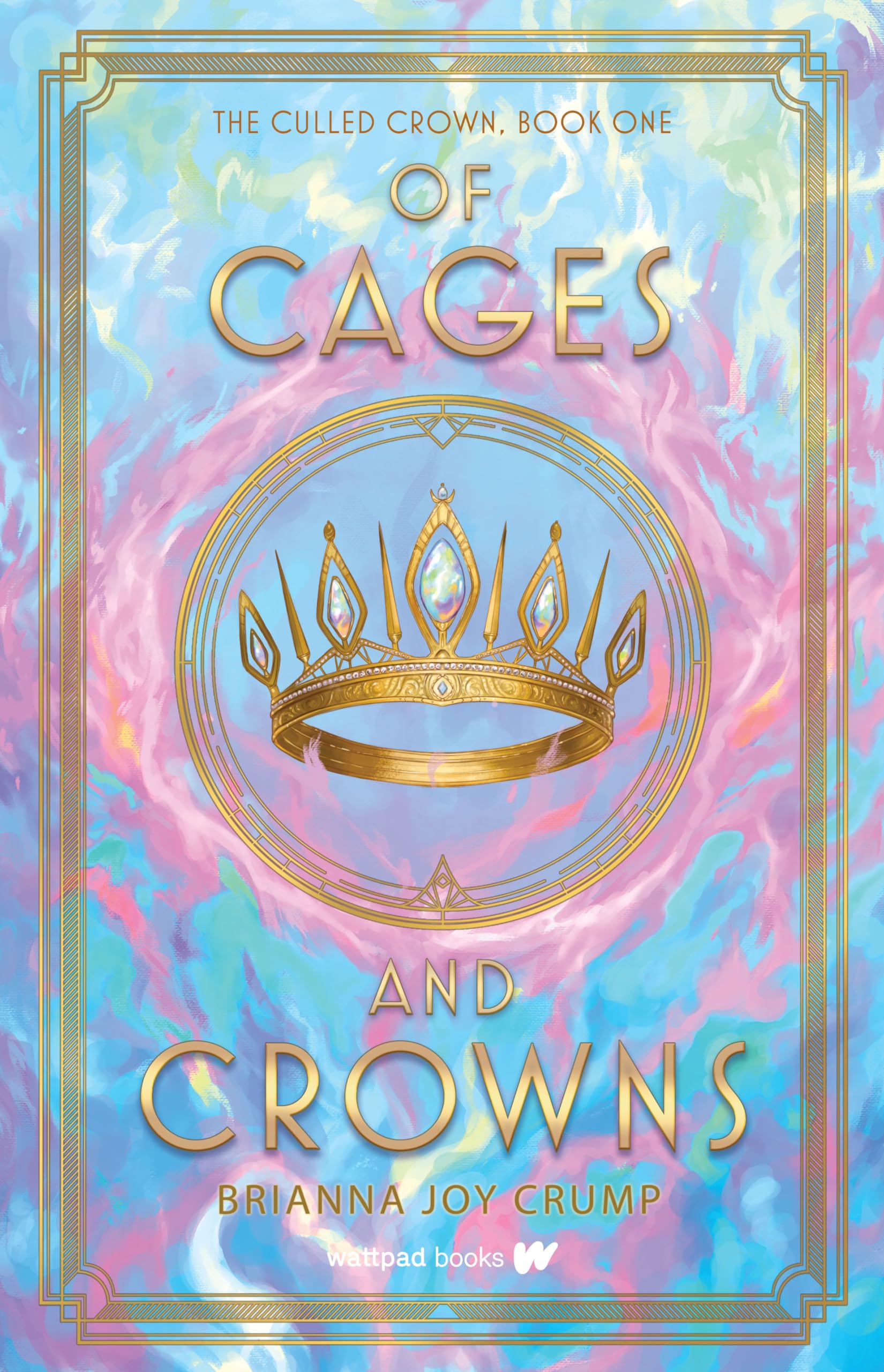 Of Cages and Crowns (Culled Crown, 1, Band 1) Fiction