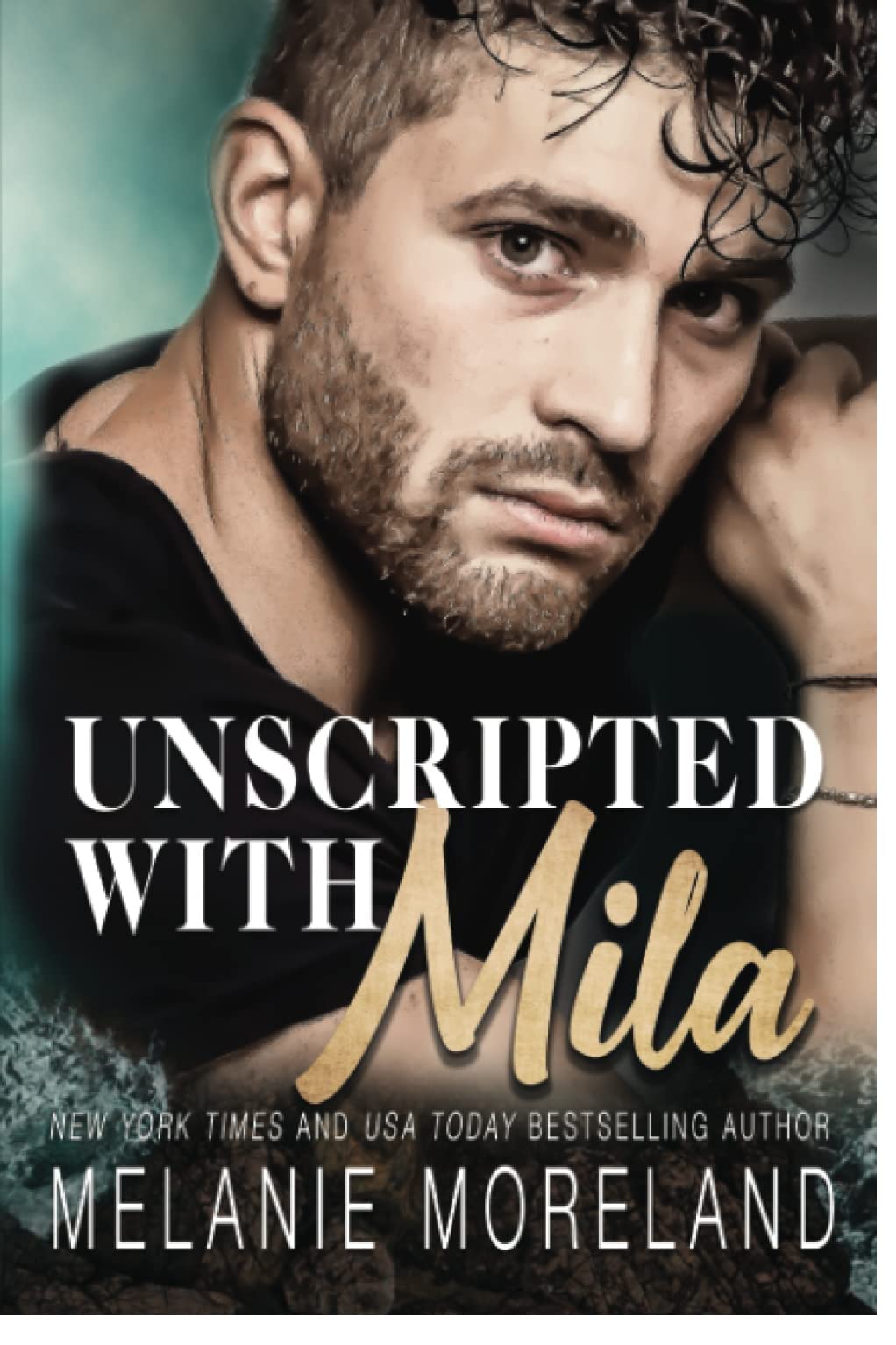 Unscripted with Mila: A celebrity friends-to-lovers romance (Vested Interest: ABC Corp, Band 6) International