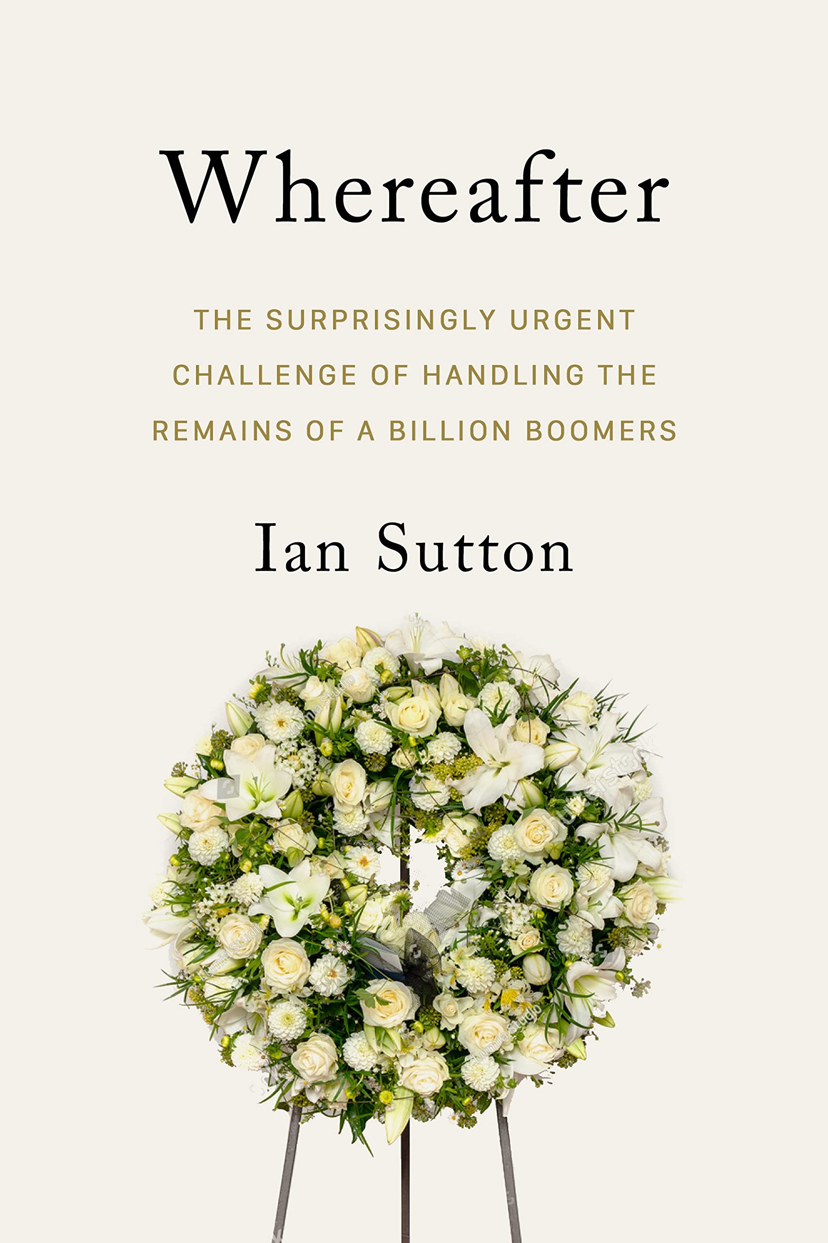 The Big Exit: The Surprisingly Urgent Challenge of Handling the Remains of a Billion Boomers Death & Mourning