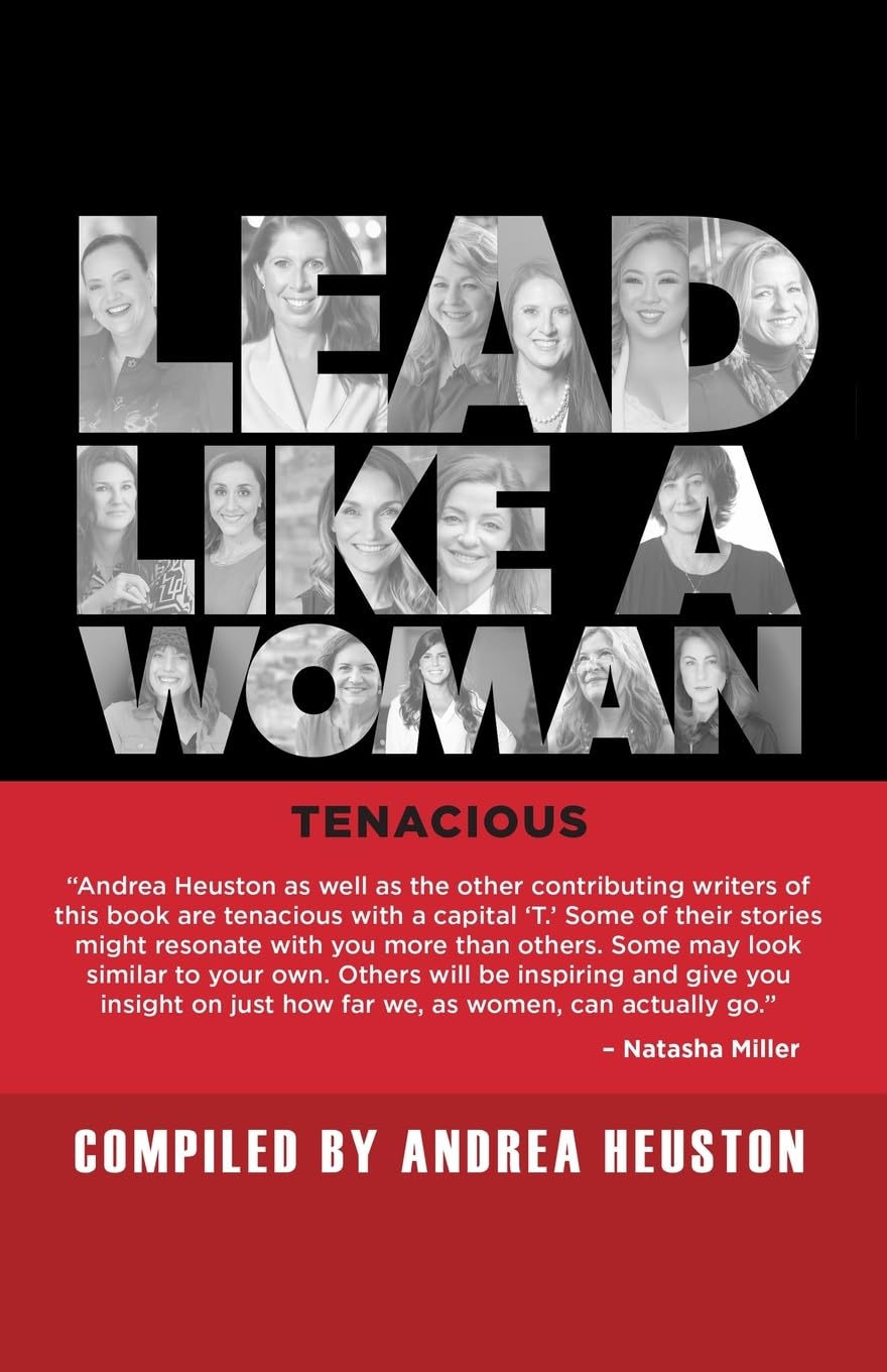 Lead Like a Woman: Tenacious (Lead Like a Woman Books) Business, Finance & Career
