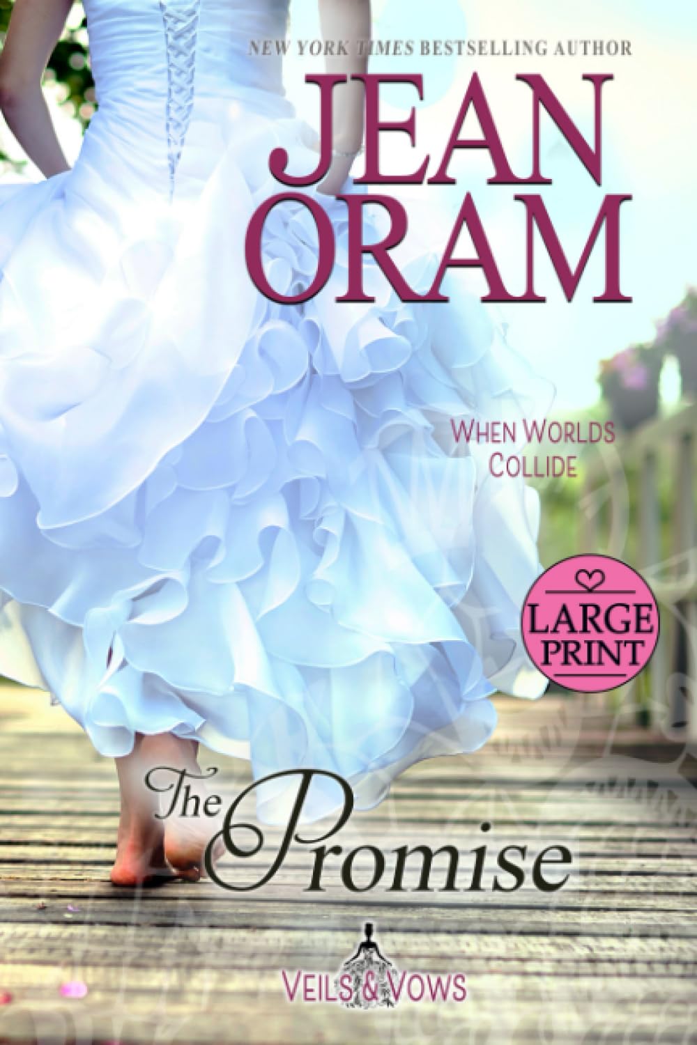 The Promise: Large Print Edition (Veils and Vows: Large Print Editions) New Adult