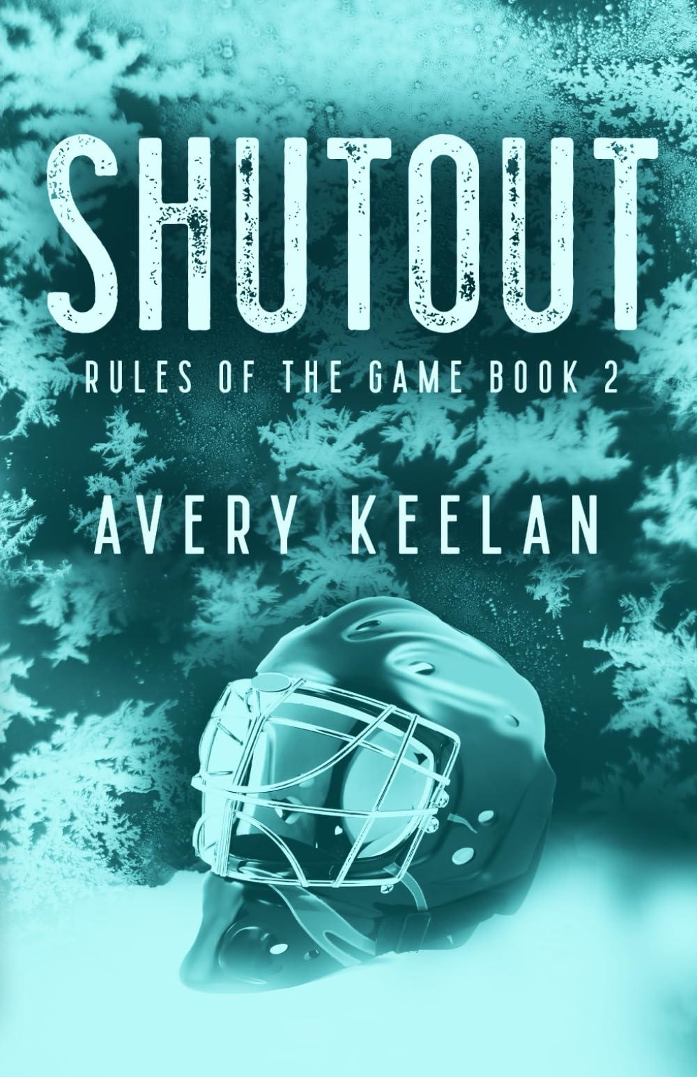Shutout: Special Edition: Rules of the Game Book 2 New Adult
