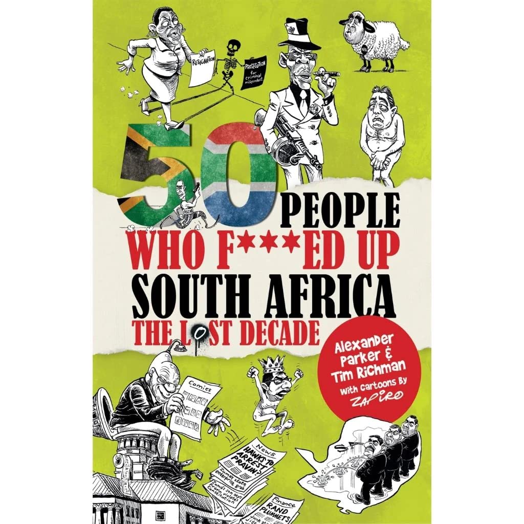 50 People Who F***ed Up South Africa: The Lost Decade Cartoons