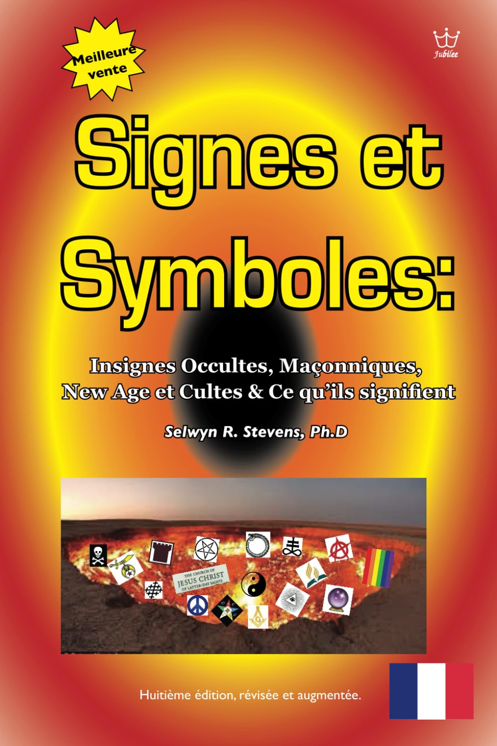 Signes et Symboles: Insignes Occultes, Maçonniques, New Age et Cultes & Ce qu’ils signifient book