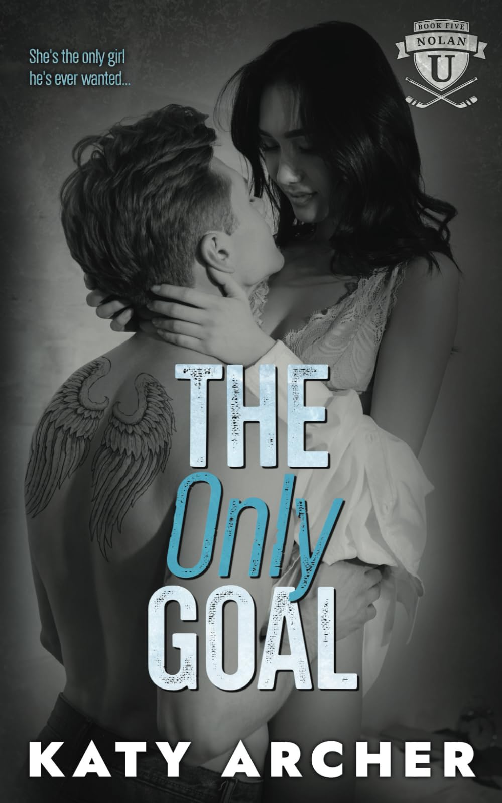 The Only Goal: A College Sports Romance (Nolan U Hockey, Band 5) Contemporary literature