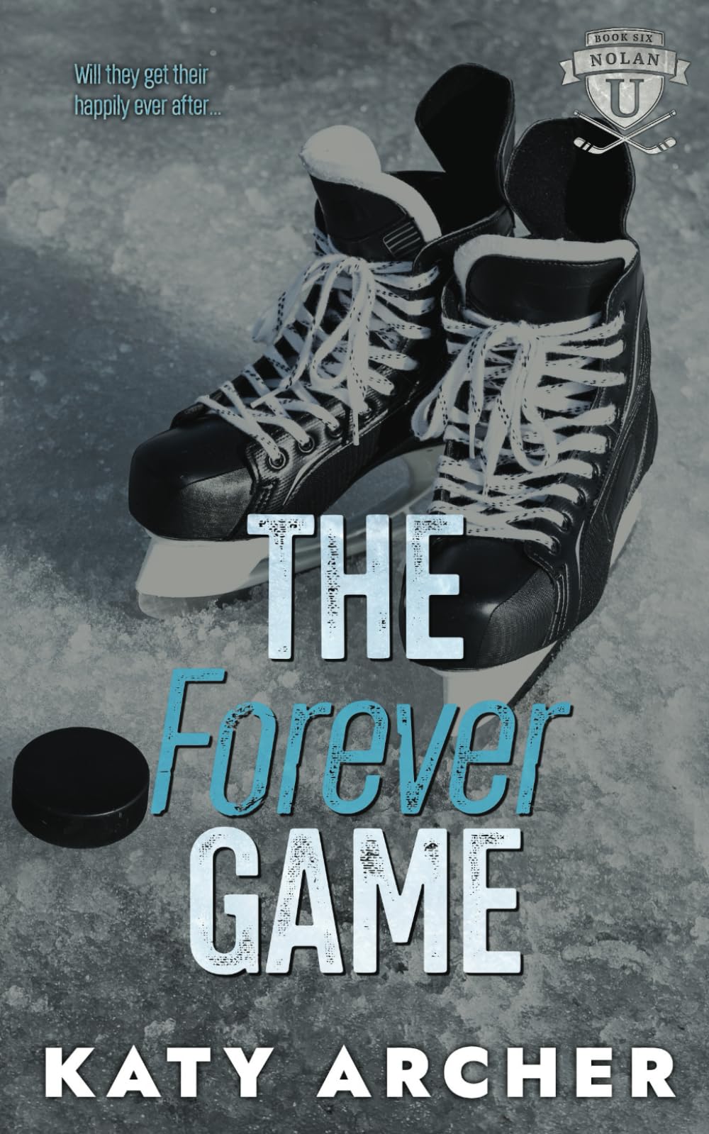 The Forever Game: A Hockey Romance Epilogue (Nolan U Hockey, Band 6) Contemporary literature