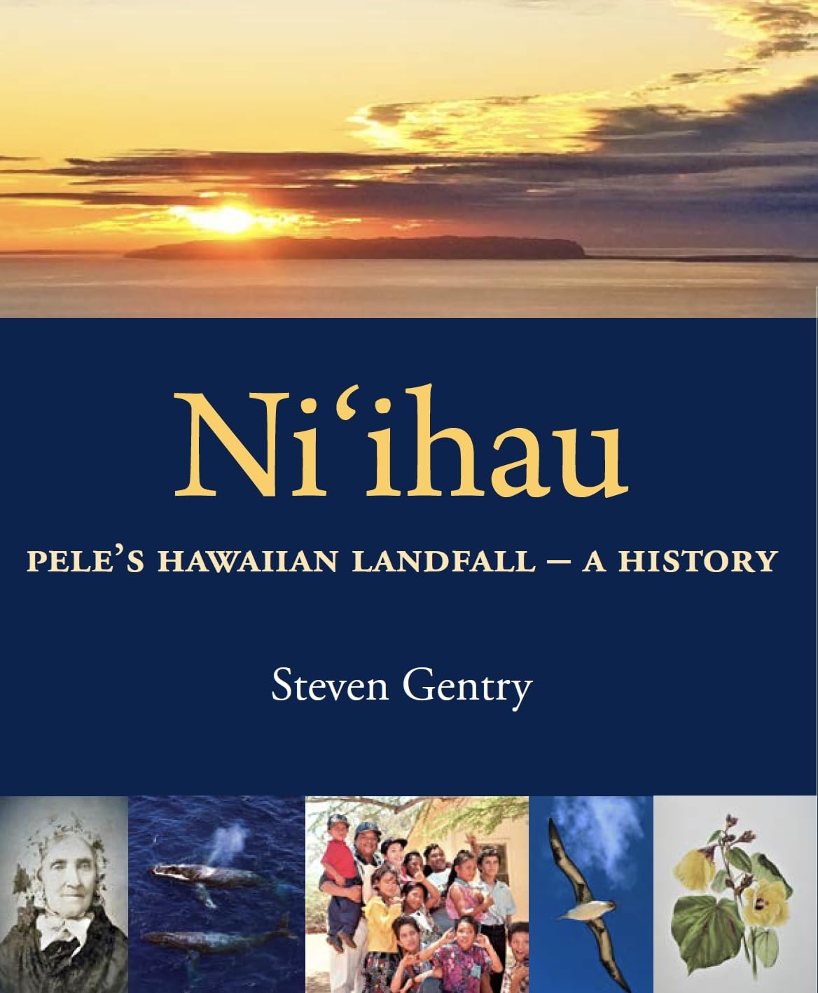Ni'ihau: Pele's Hawaiian Landfall - A History Politics & History
