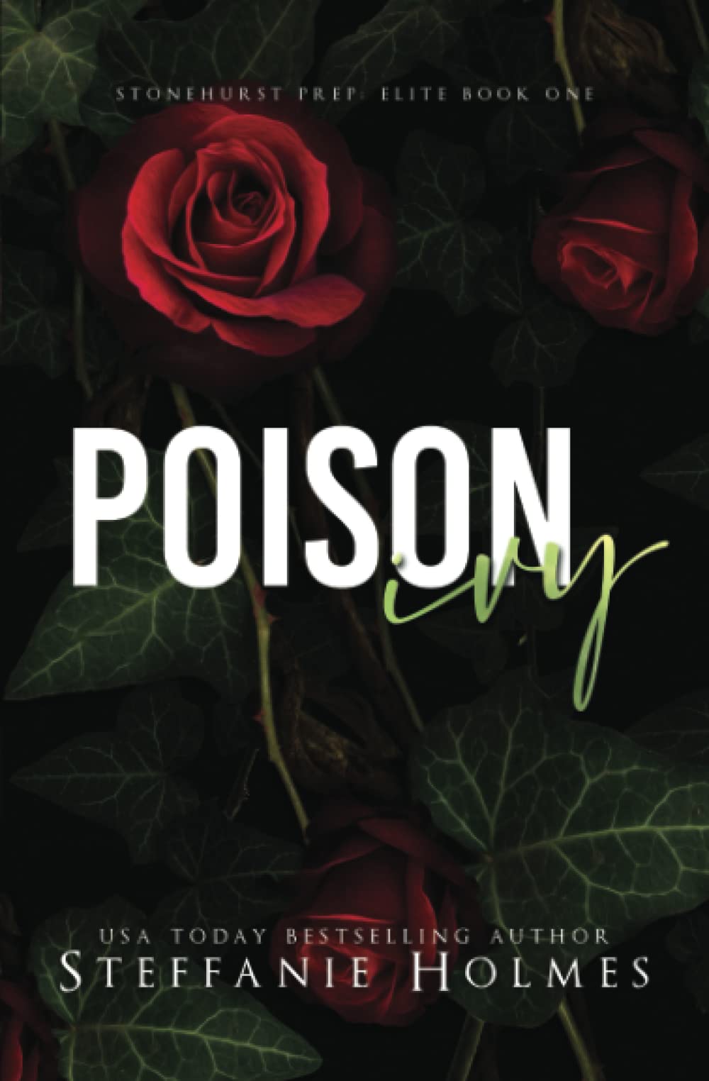 Poison Ivy: alternative cover edition: a dark bully romance (Stonehurst Prep Elite, Band 1) Action & Adventure