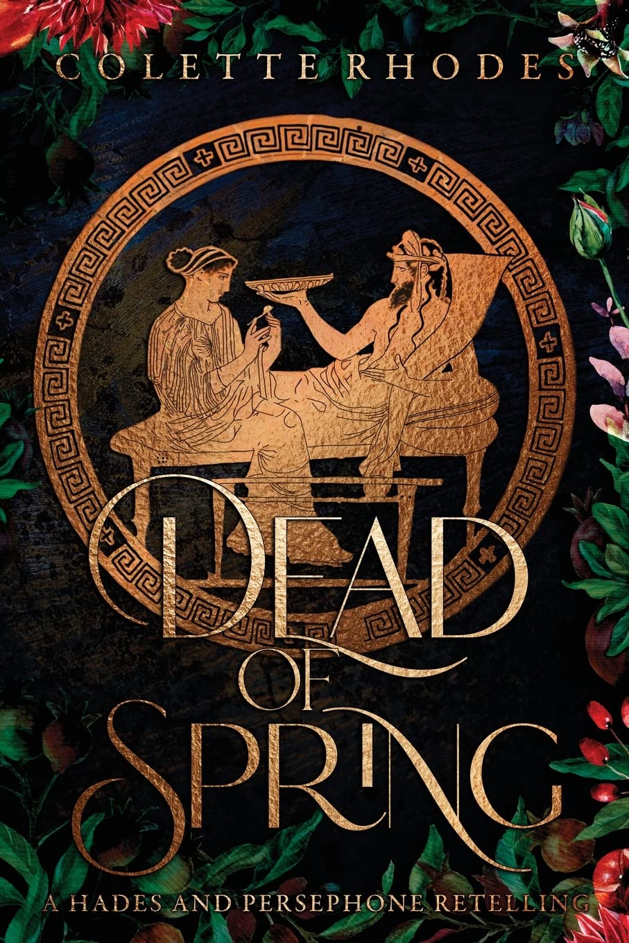 Dead of Spring: A Hades and Persephone Retelling book