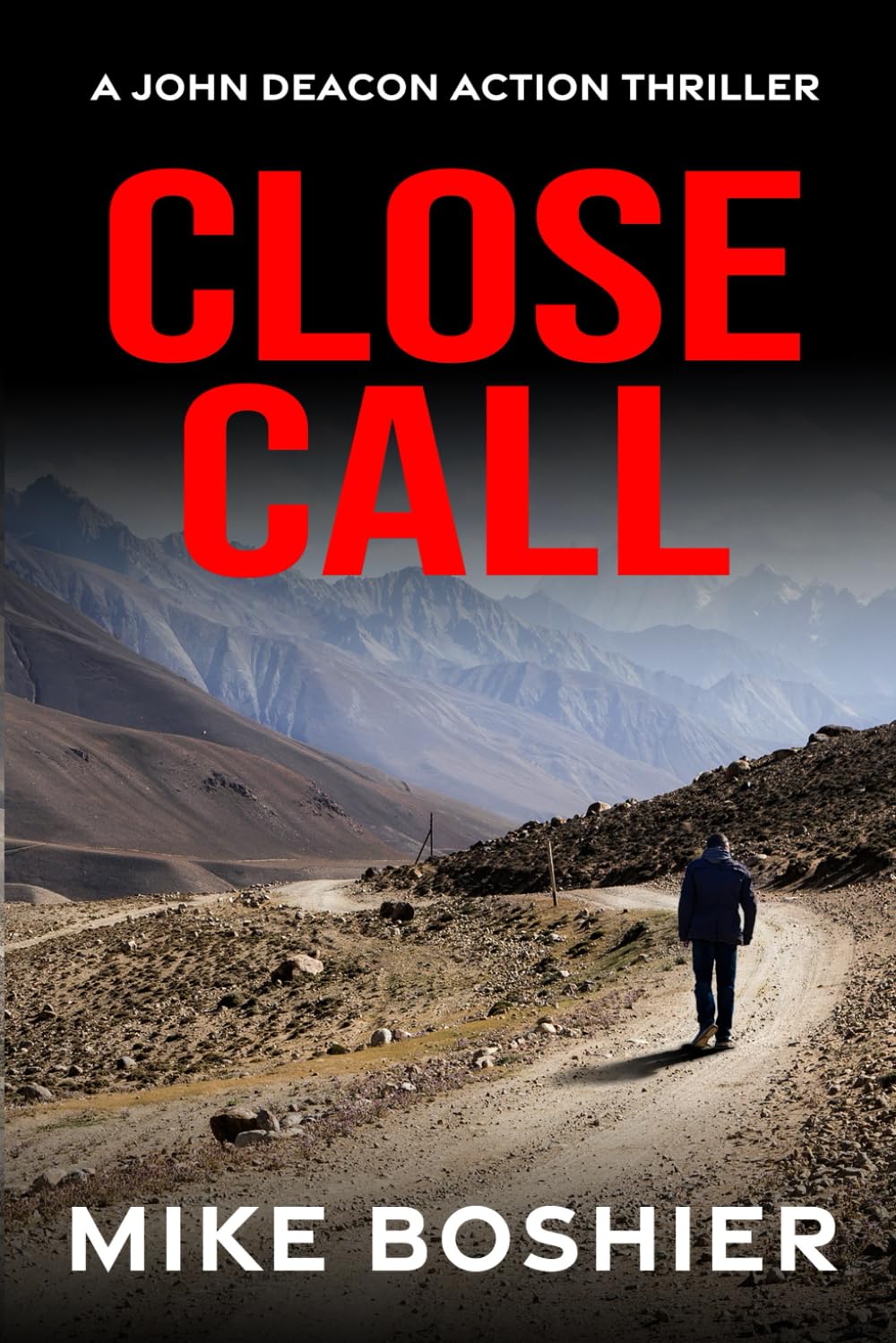 Close Call: A John Deacon Thriller - so relevant it could be today's news! book